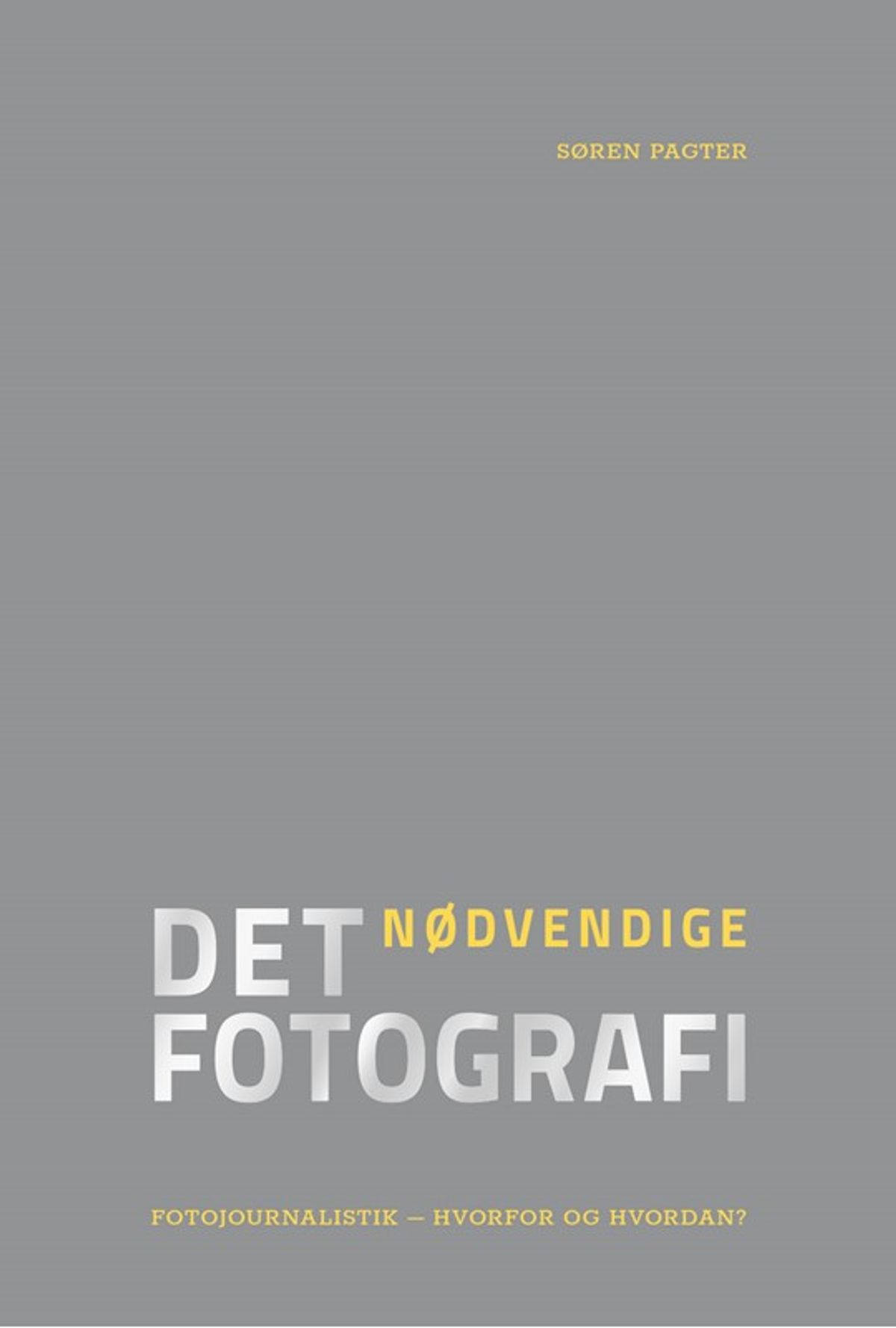 Det nødvendige fotografi