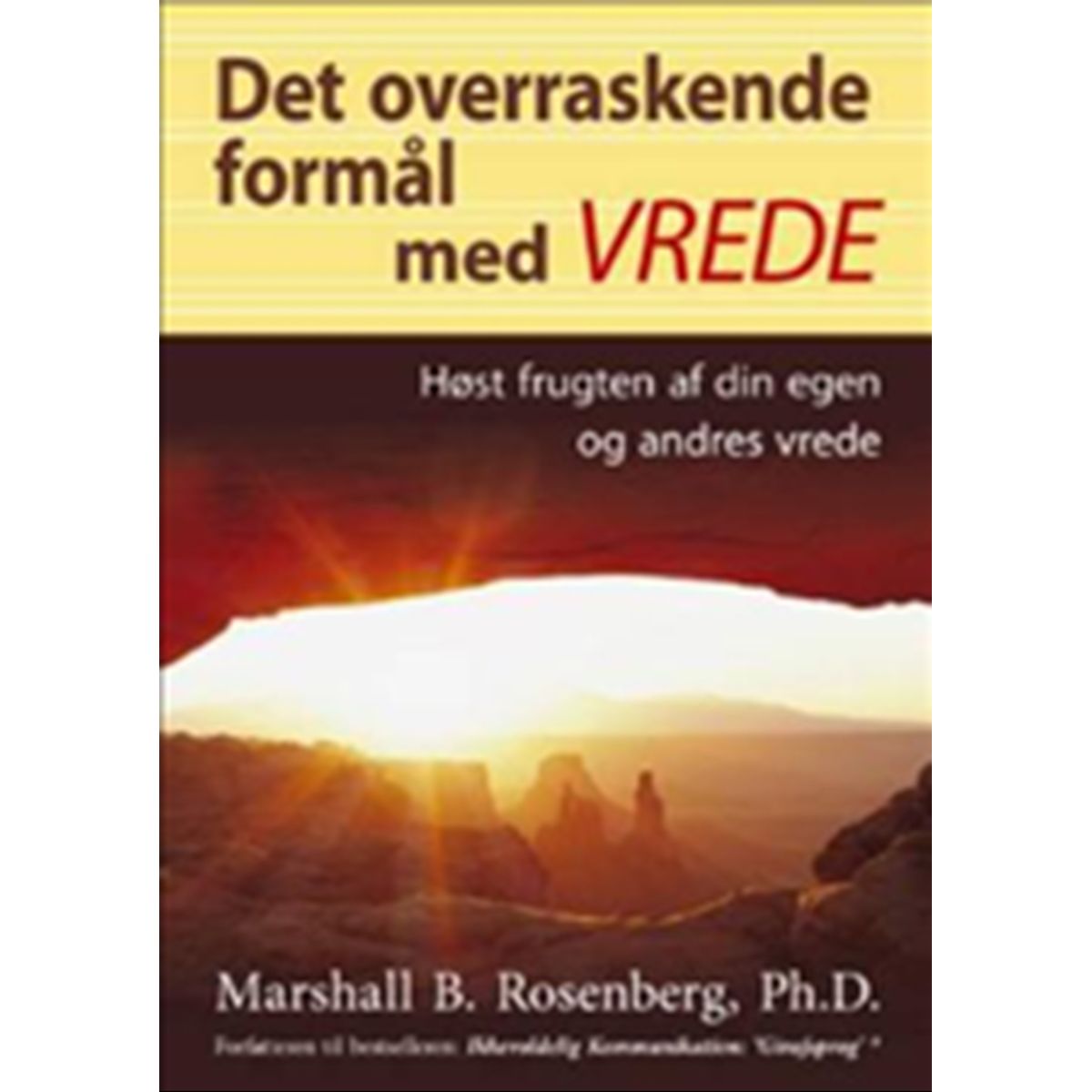 Det overraskende formål med vrede