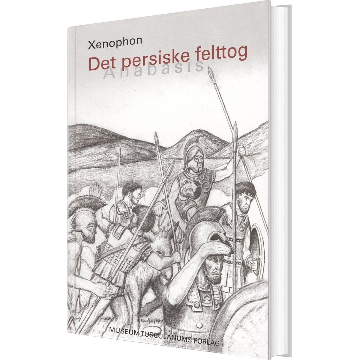 Det Persiske Felttog - Anabasis - Xenophon - Bog