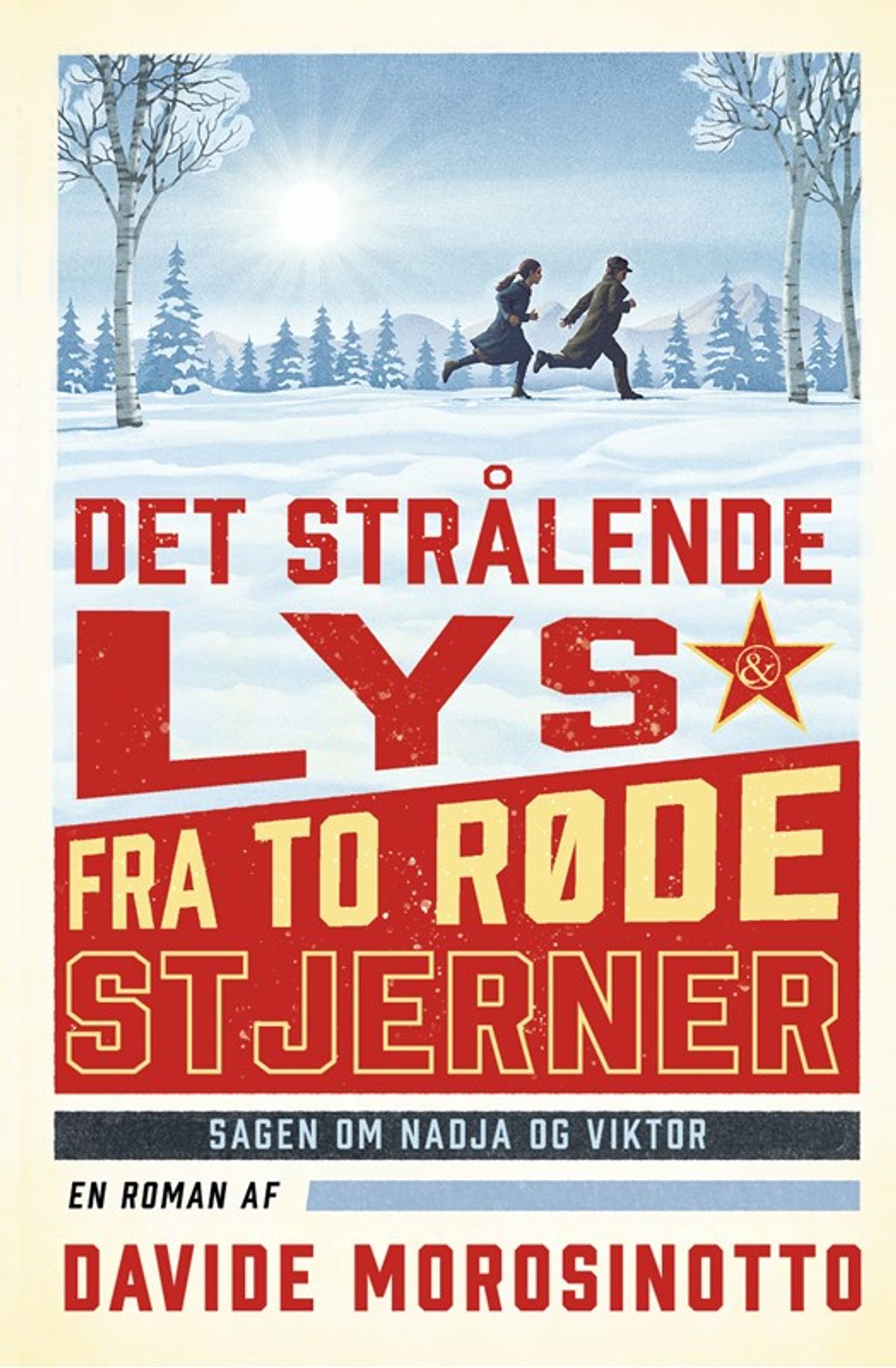 Det strålende lys fra to røde stjerner