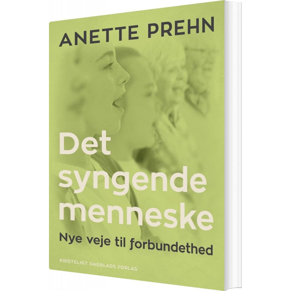 Det Syngende Menneske - Anette Prehn - Bog