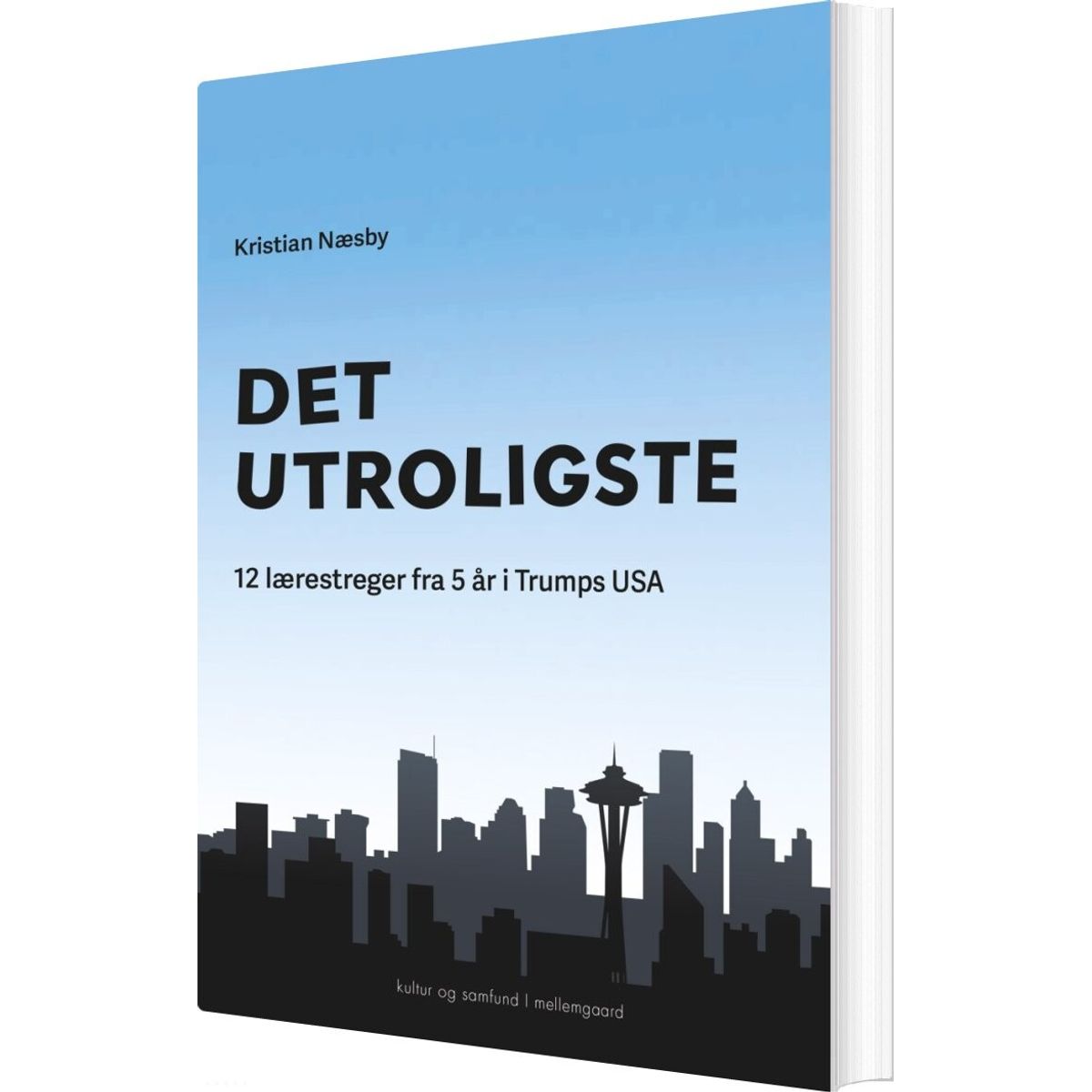 Det Utroligste - Kristian Næsby - Bog