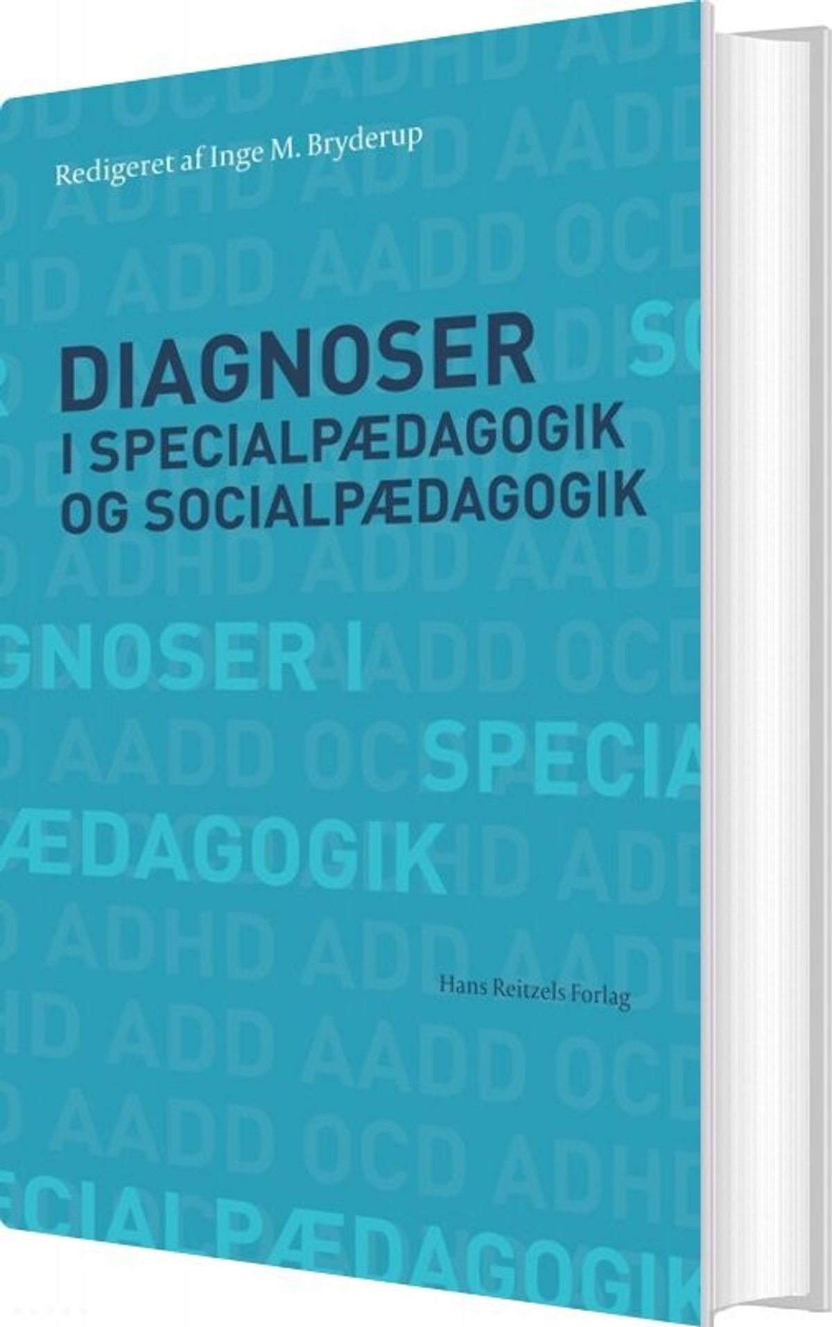 Diagnoser I Specialpædagogik Og Socialpædagogik - Janne Hedegaard Hansen - Bog