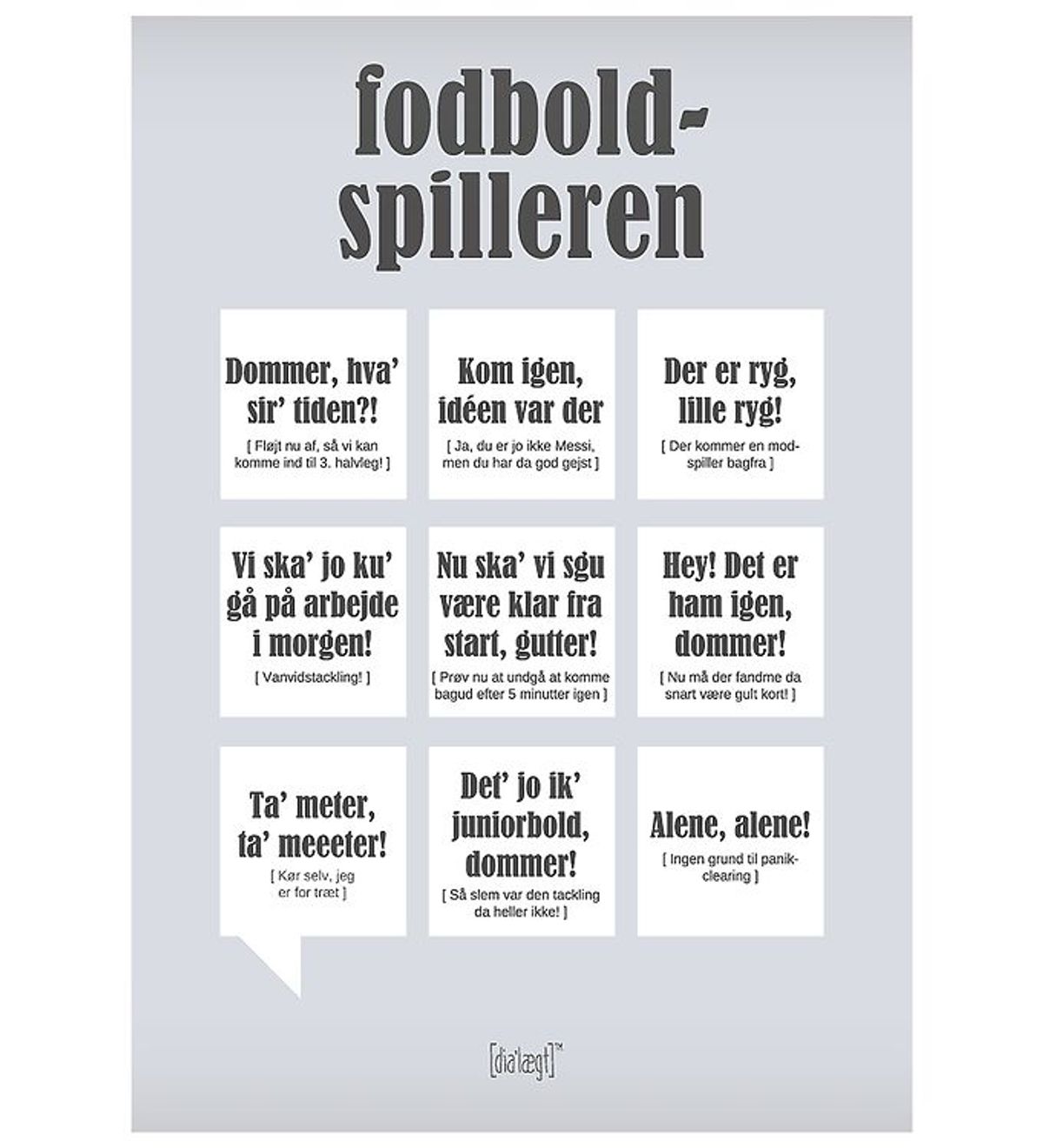 Dialægt Plakat - 30x42 - Fodboldspilleren