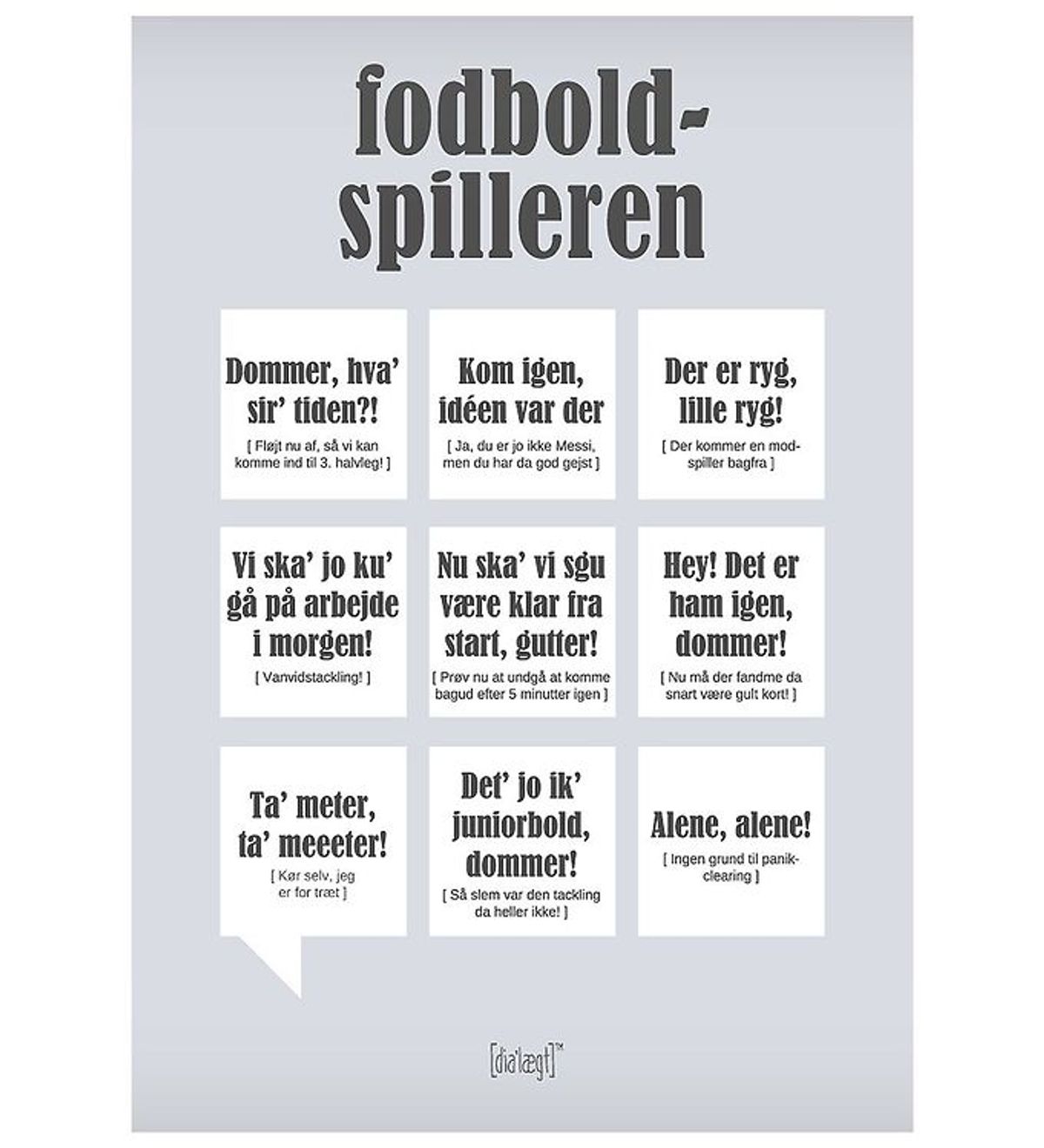 Dialægt Plakat - 50x70 - Fodboldspilleren