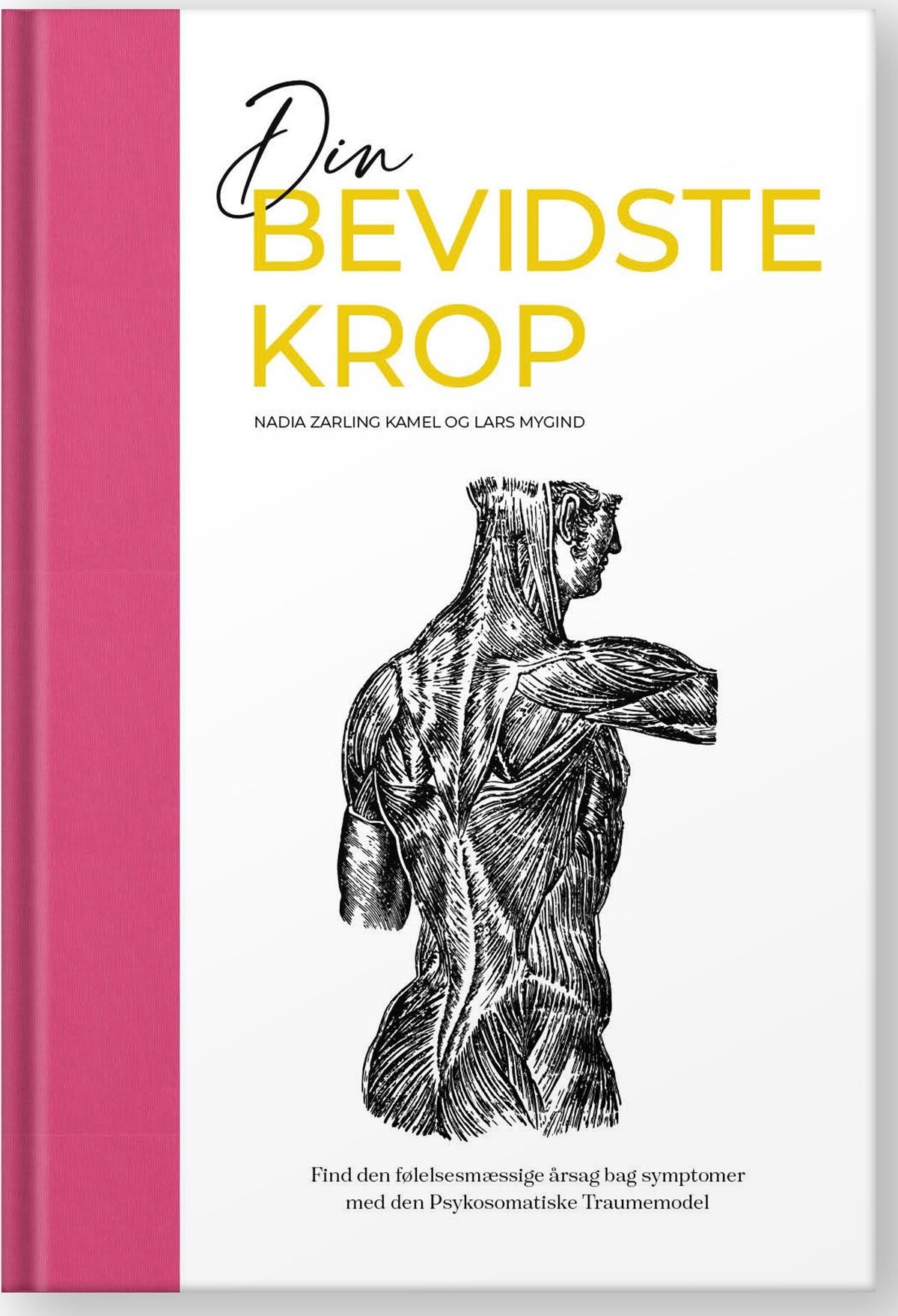 Din Bevidste Krop - Lars Mygind - Bog