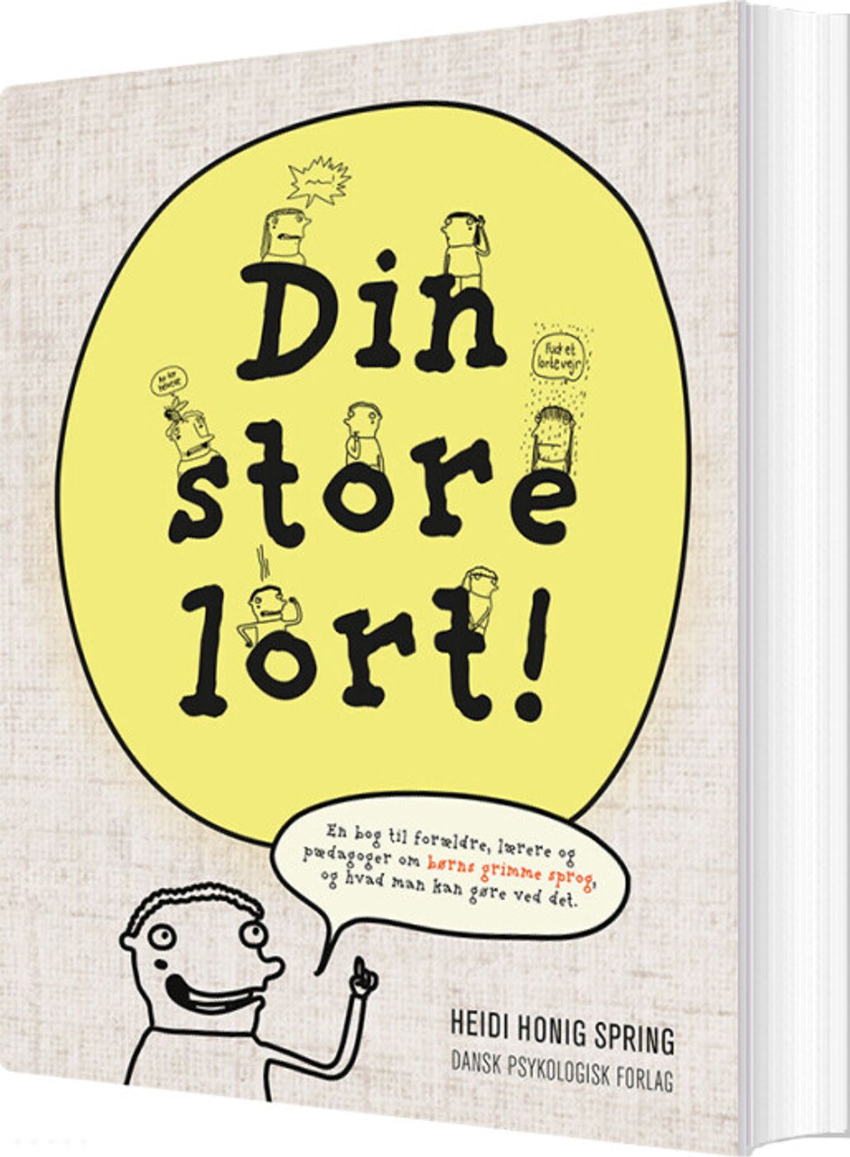 Din Store Lort! - Heidi Honig Spring - Bog