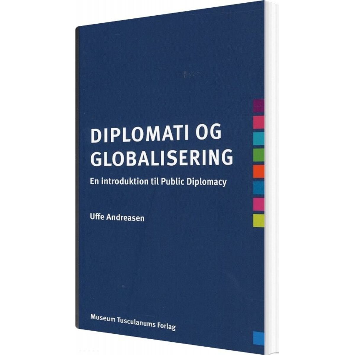 Diplomati Og Globalisering - Uffe Andreasen - Bog