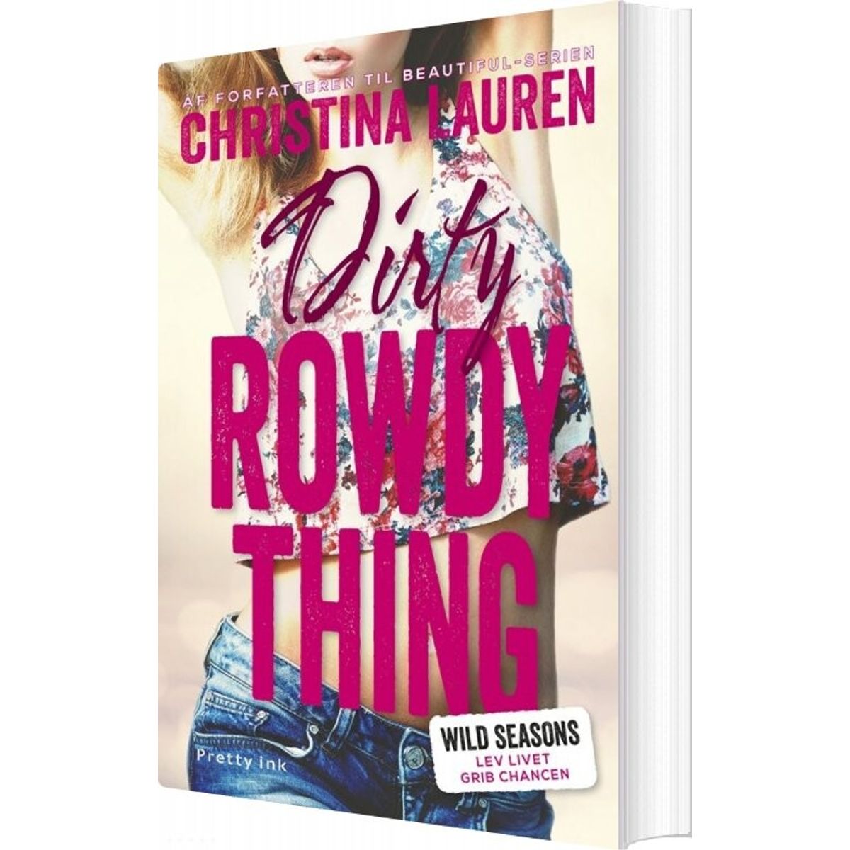 Dirty Rowdy Thing - Christina Lauren - Bog