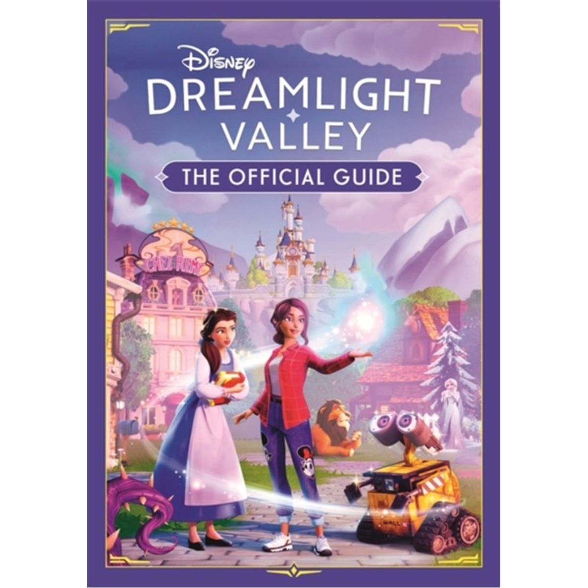 Disney Dreamlight Valley - The Official Guide