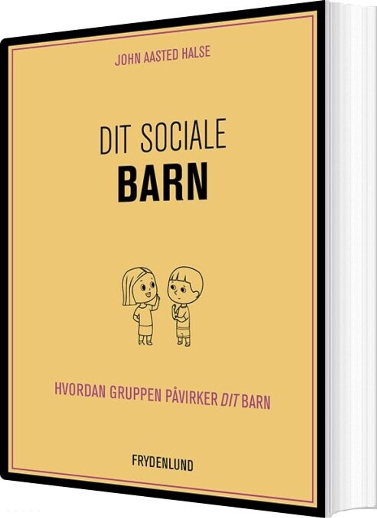 Dit Sociale Barn - John Aasted Halse - Bog