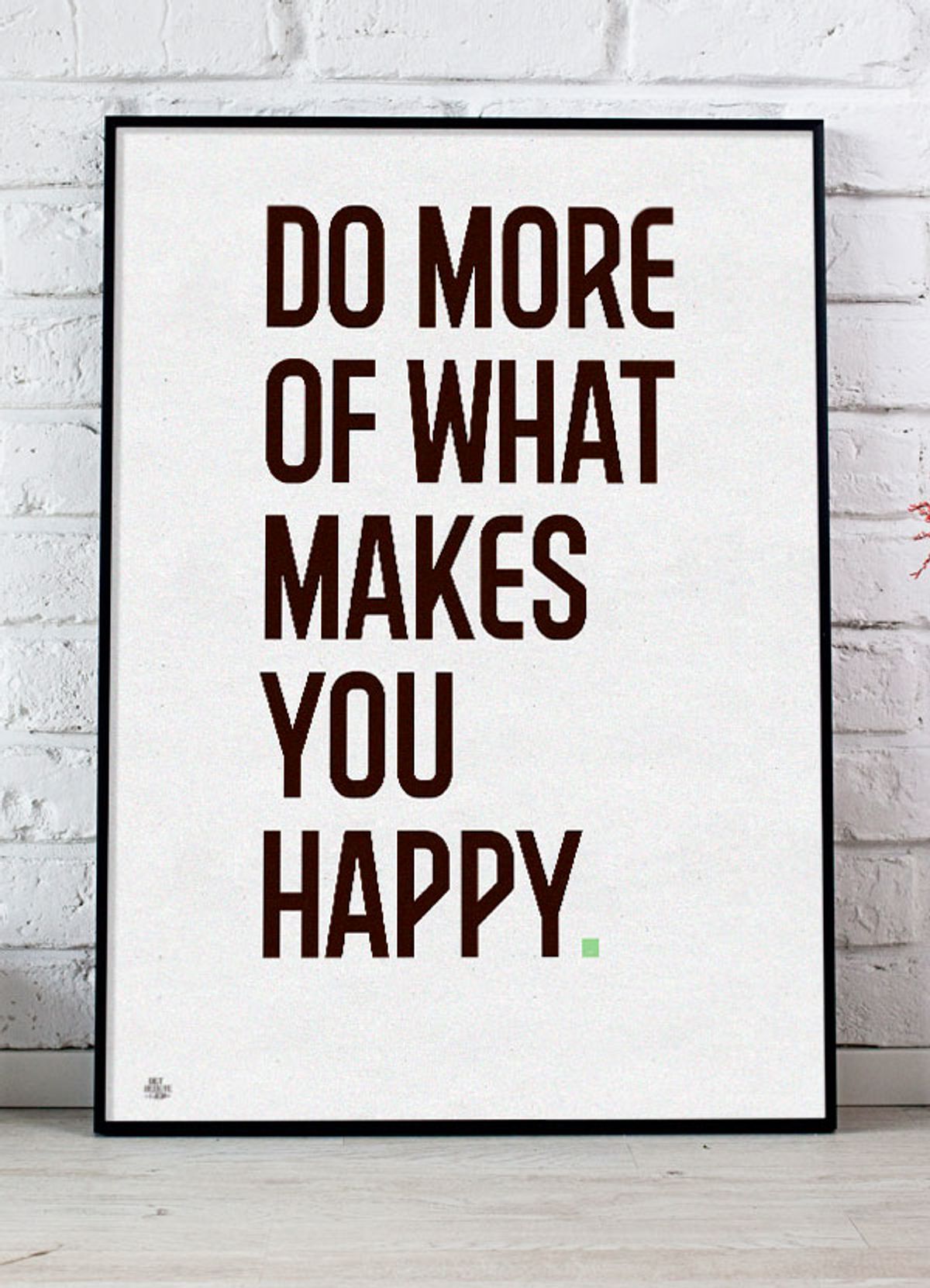 Do More Of What Makes You Happy-plakat (grønt punktum) - 30 x 40 cm - Kr. 219,-