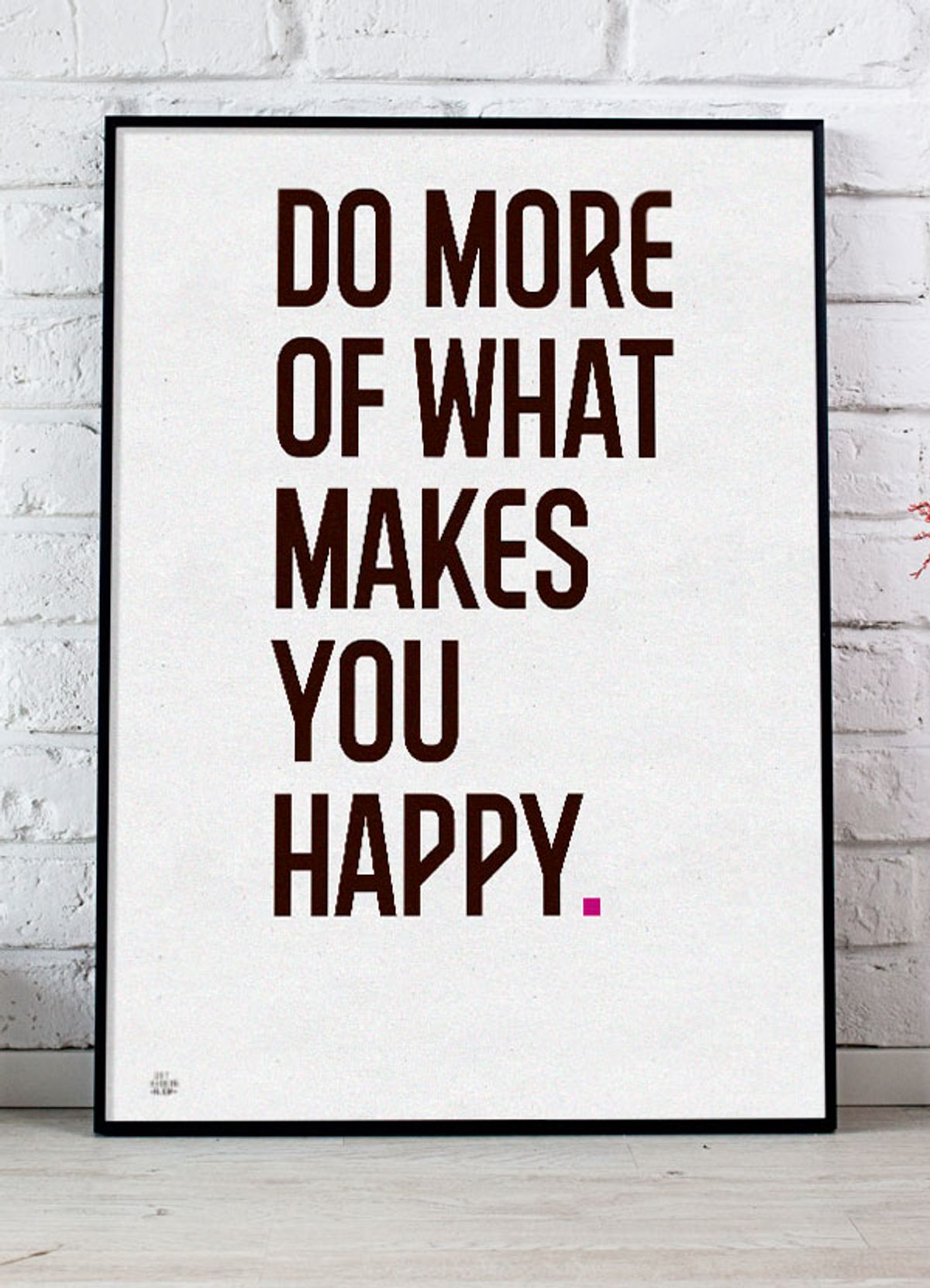 Do More Of What Makes You Happy-plakat (magenta punktum) - 30 x 40 cm - Kr. 219,-