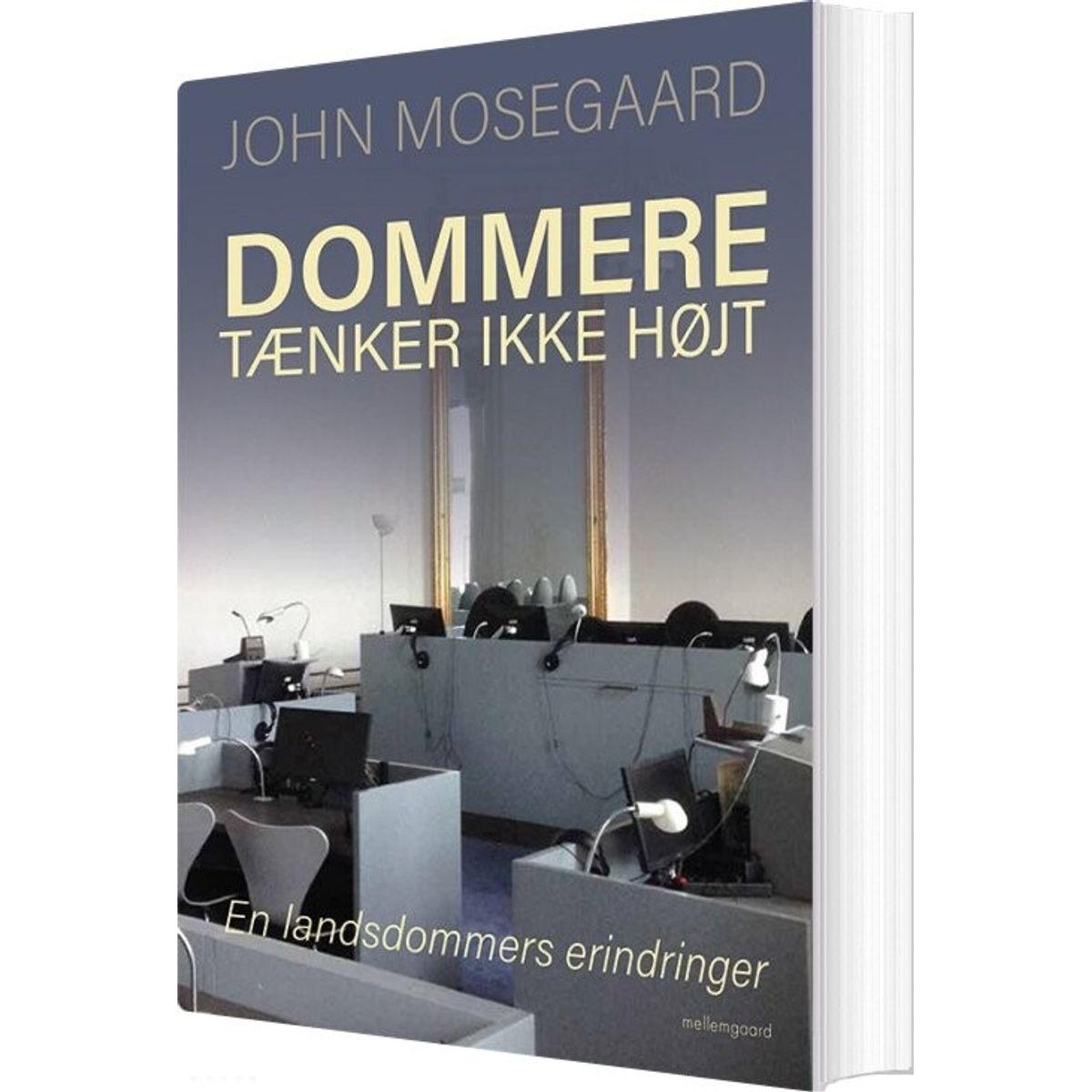 Dommere Tænker Ikke Højt - John Mosegaard - Bog