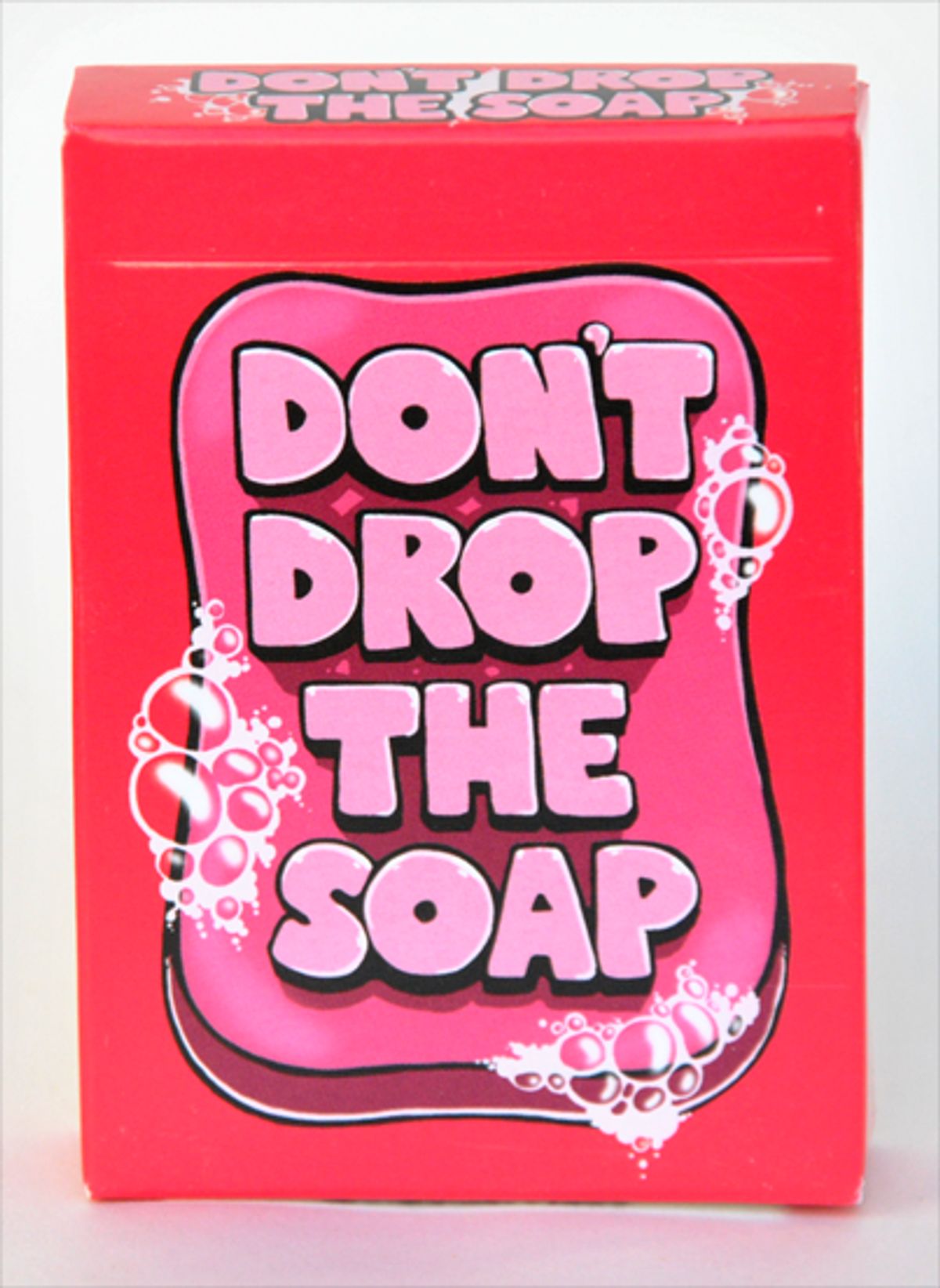 Don't Drop the Soap