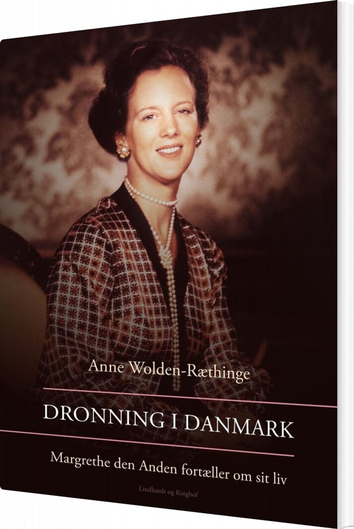 Dronning I Danmark - Margrethe Den Anden Fortæller Om Sit Liv - Anne Wolden-ræthinge - Bog