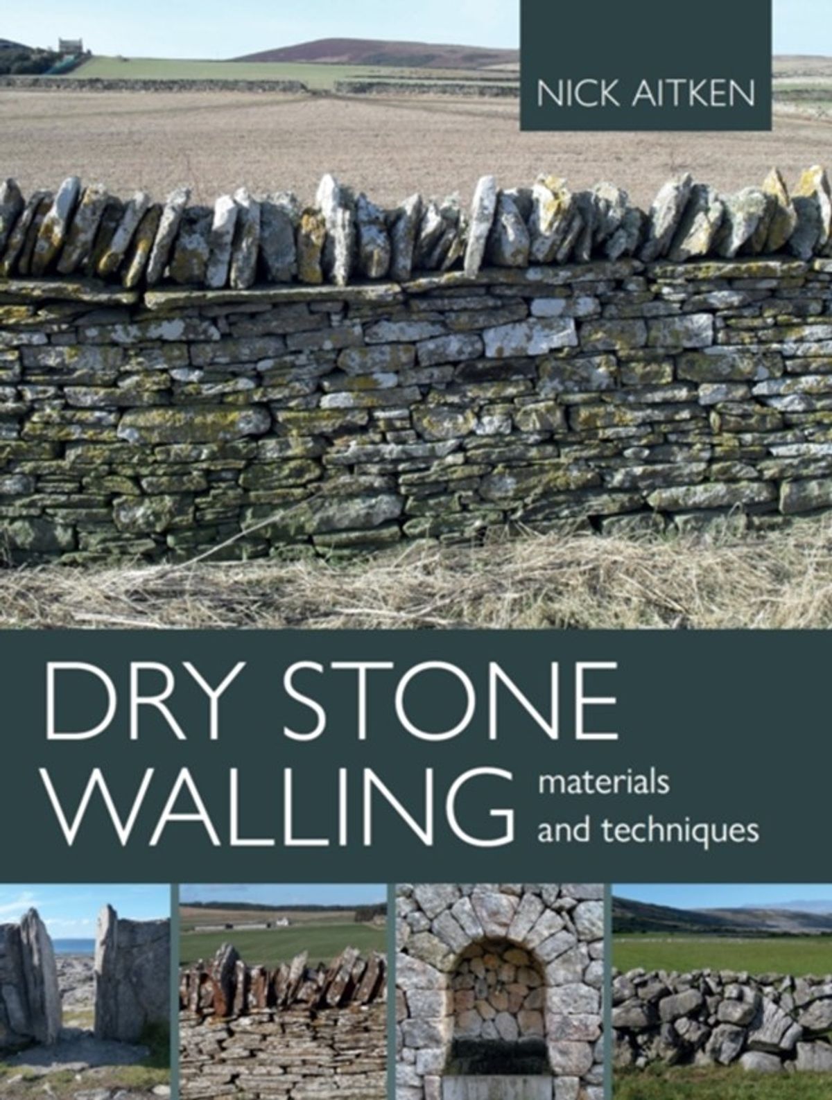 Dry Stone Walling - Materials and Techniques