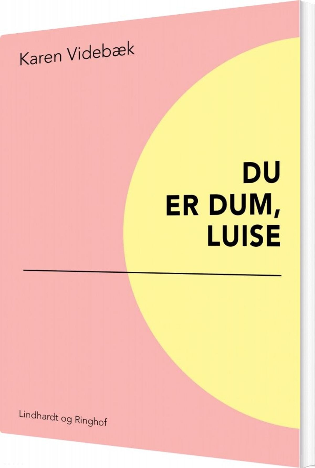 Du Er Dum, Luise - Karen Videbæk - Bog