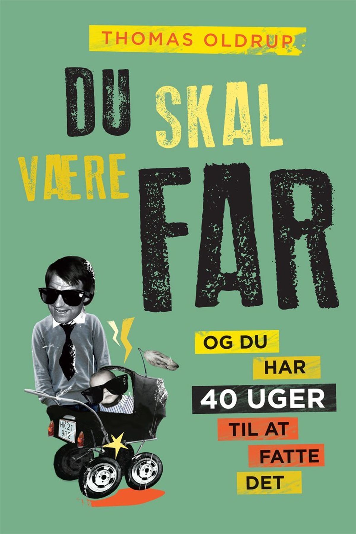 Du skal være far, bog af Thomas Oldrup - Thomas Oldrup - Books - Buump