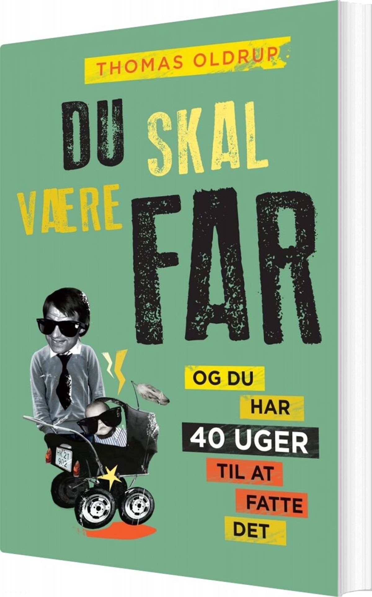 Du Skal Være Far - Thomas Oldrup - Bog