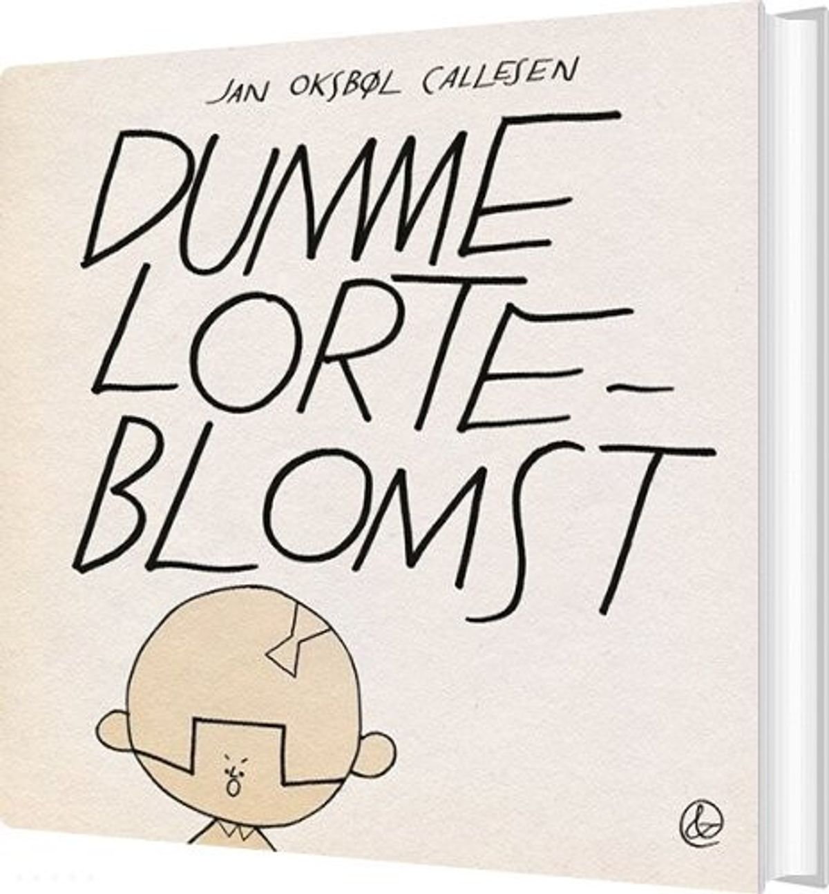 Dumme Lorteblomst - Jan Oksbøl Callesen - Bog