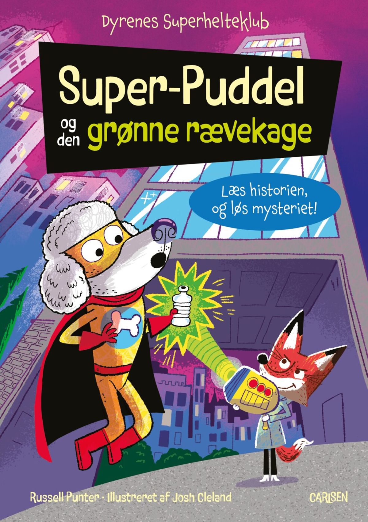 Dyrenes Superhelteklub: Super-puddel Og Den Grønne Rævekage - Russell Punter - Bog