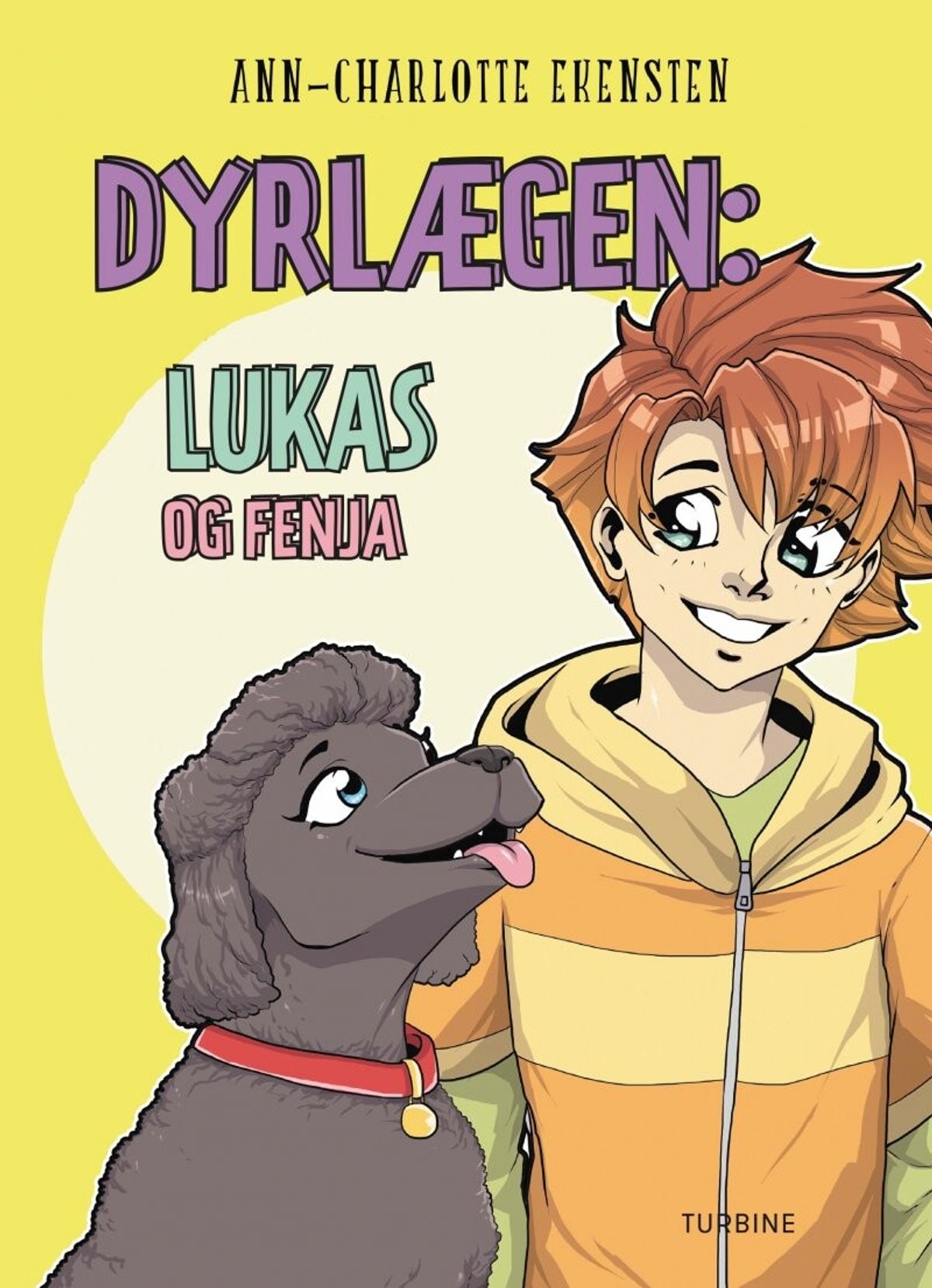 Dyrlægen: Lukas Og Fenja - Ann-charlotte Ekensten - Bog