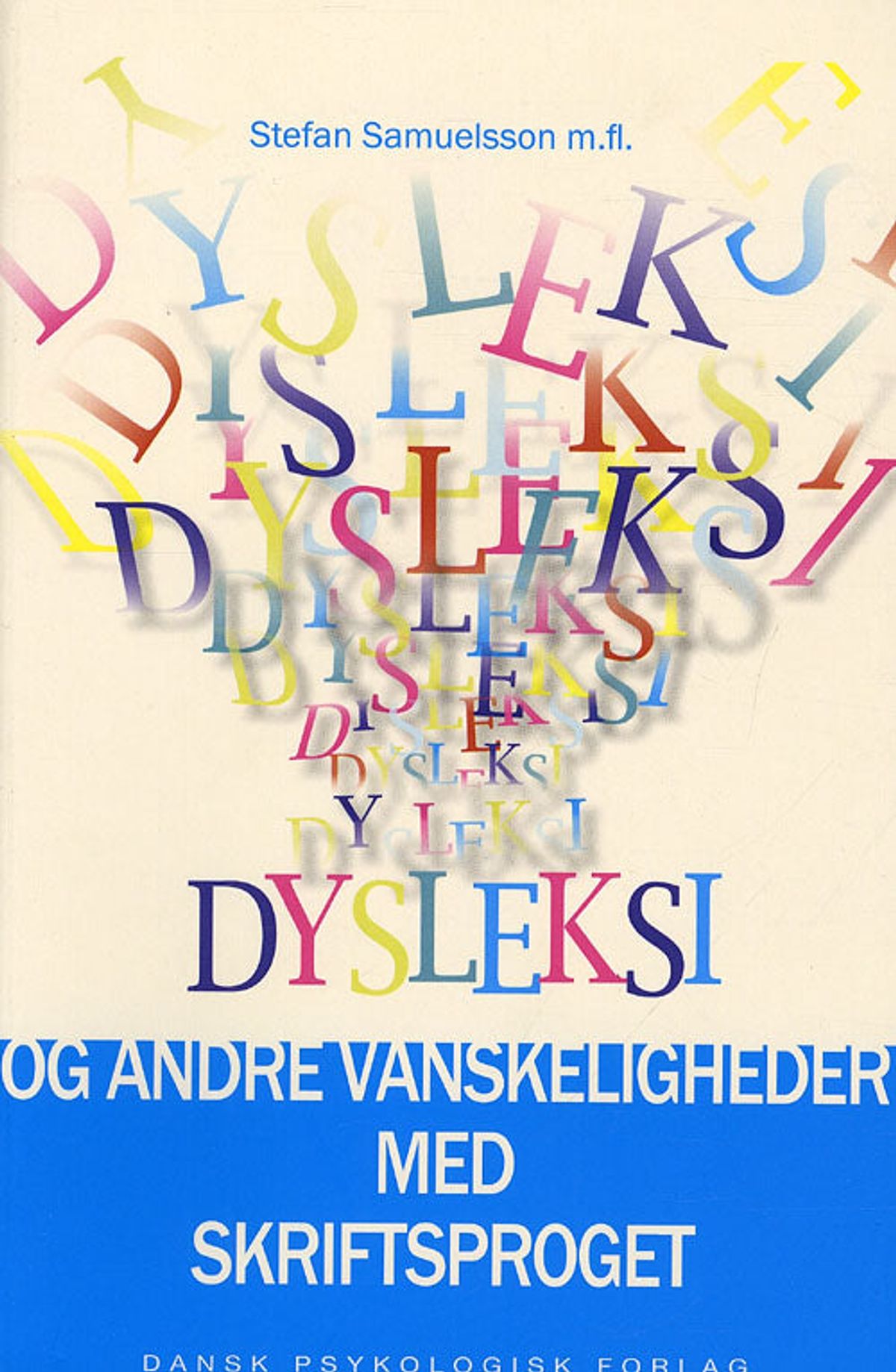 Dysleksi og andre vanskeligheder med skriftsproget