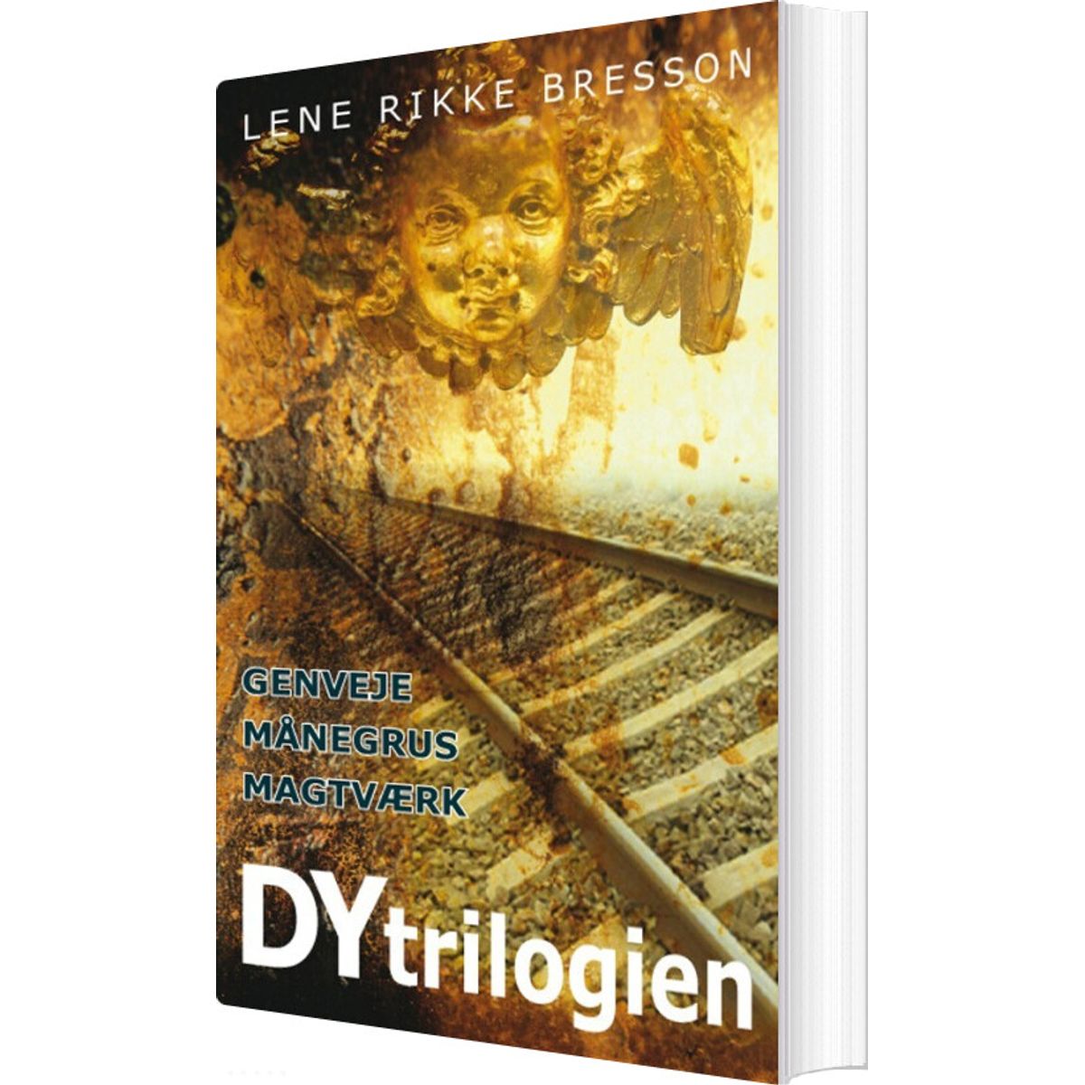 Dytrilogien - Lene Rikke Bresson - Bog