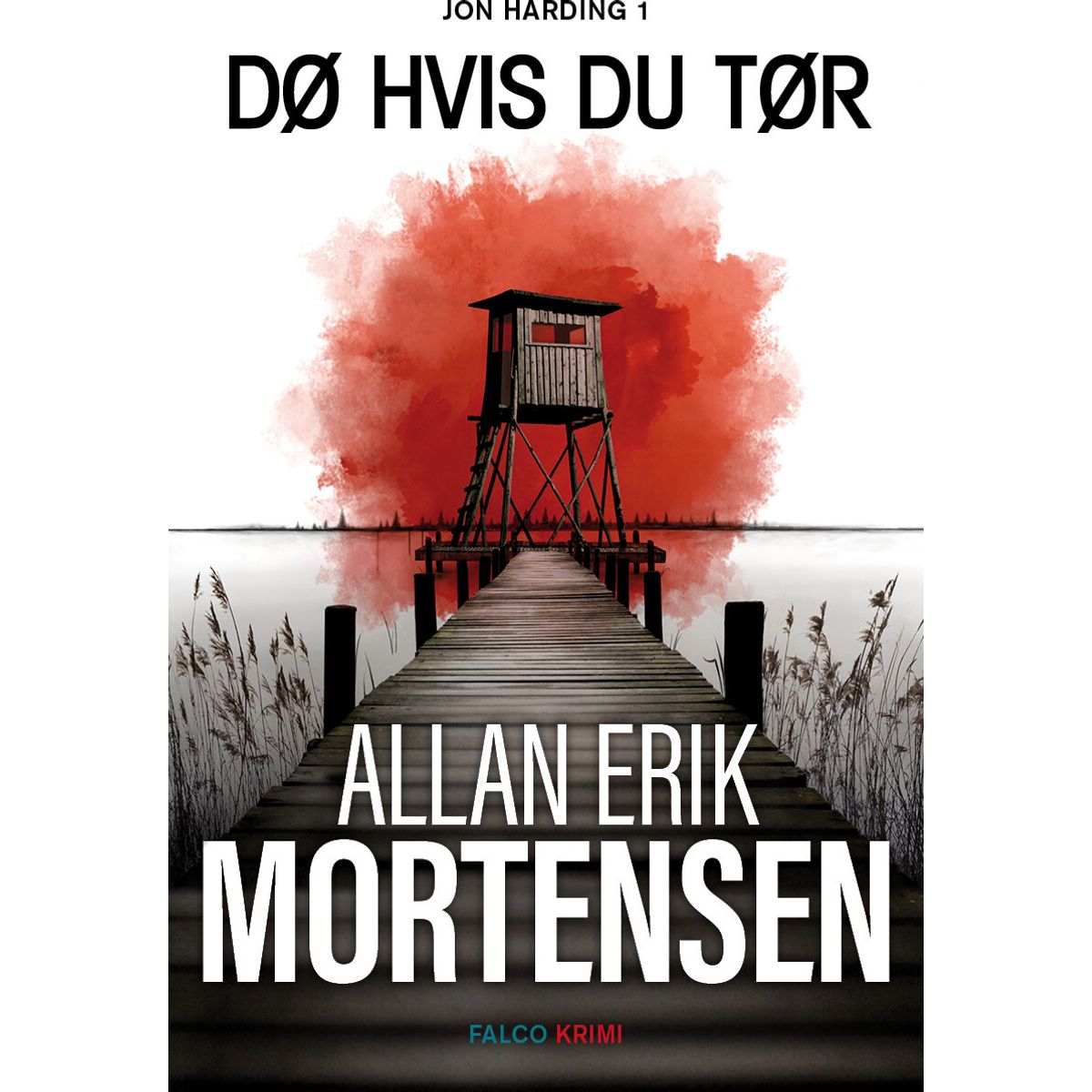 Dø Hvis Du Tør - Allan Erik Mortensen - Bog