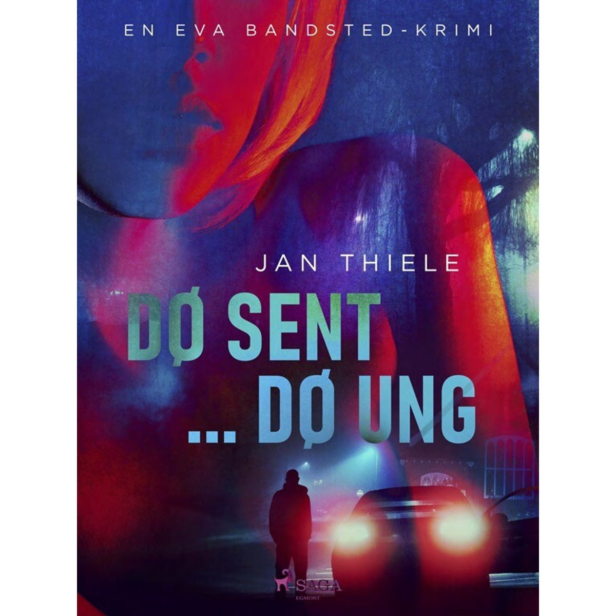 Dø Sent ... Dø Ung - Jan Thiele - Bog