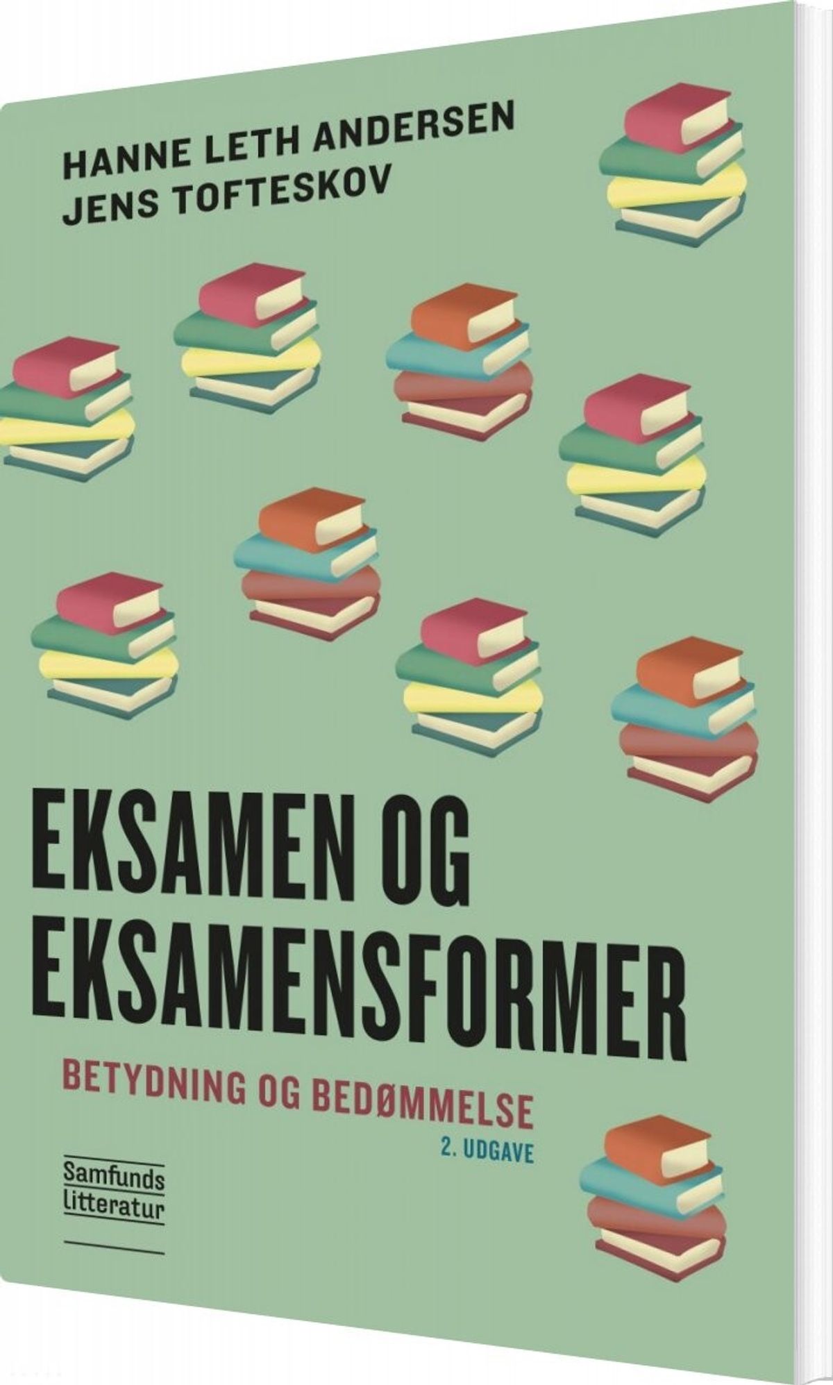 Eksamen Og Eksamensformer - Hanne Leth Andersen - Bog