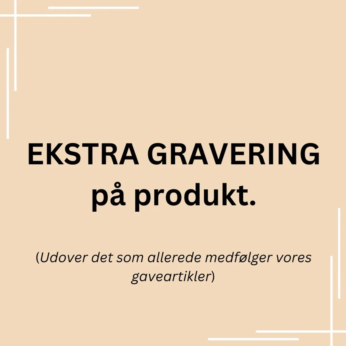 Ekstra gravering på produkt