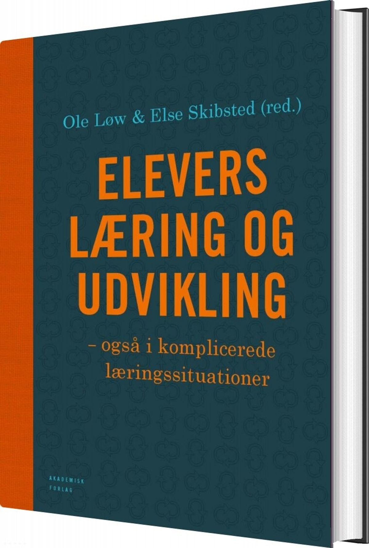 Elevers Læring Og Udvikling - Ole Løw - Bog