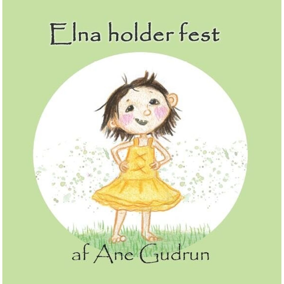 Elna Holder Fest - Ane Gudrun - Bog