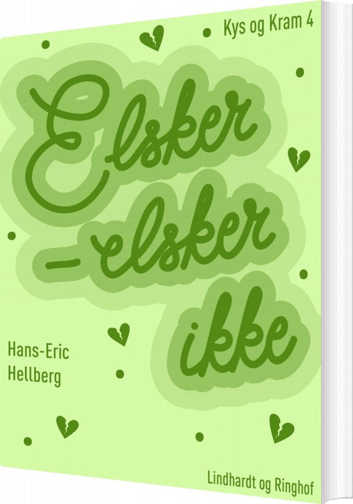 Elsker - Elsker Ikke - Hans-eric Hellberg - Bog