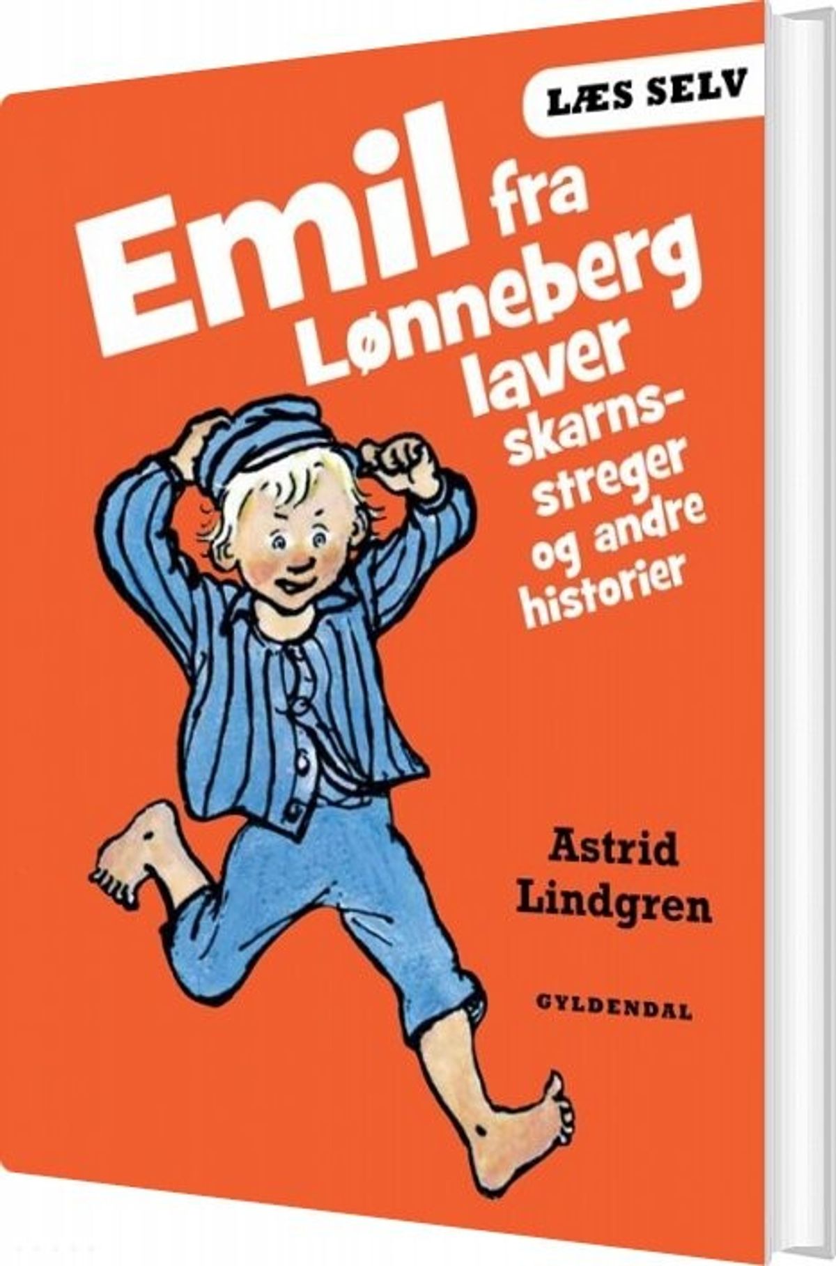 Emil Fra Lønneberg Laver Skarnsstreger Og Andre Historier - Astrid Lindgren - Bog