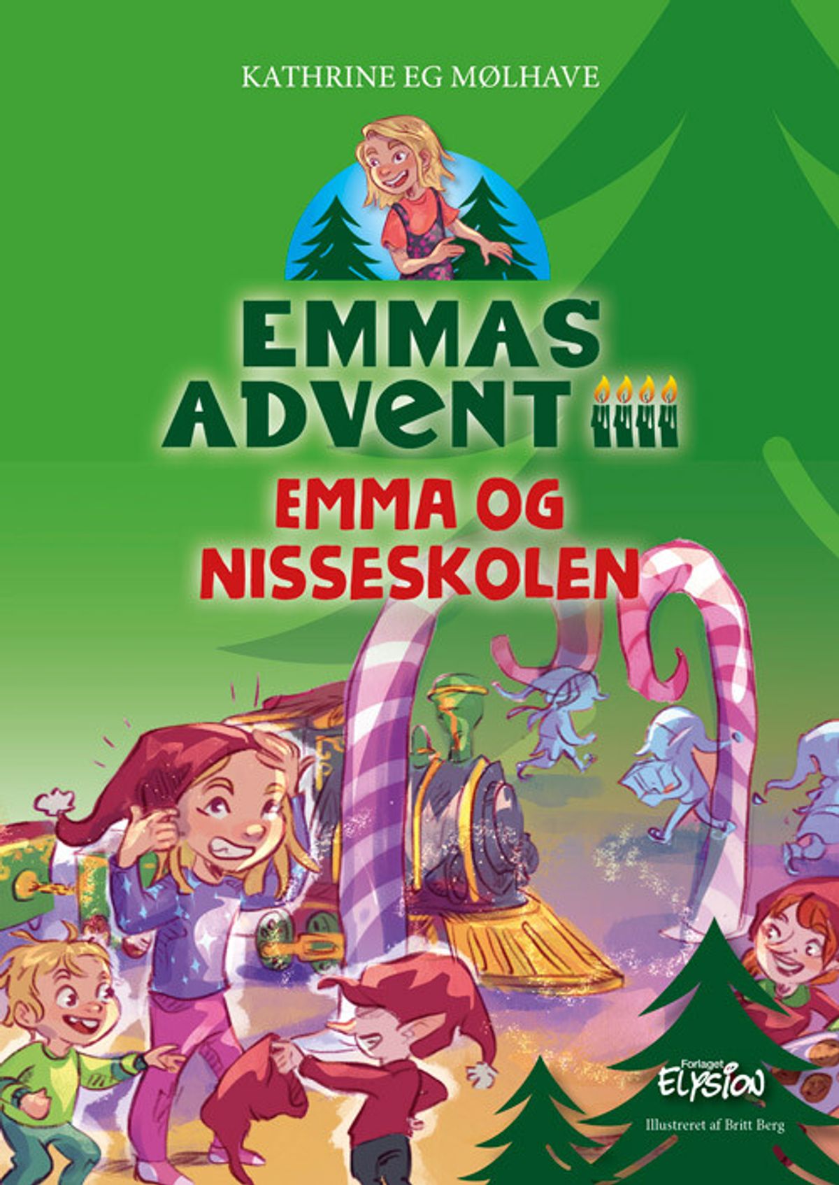 Emma Og Nisseskolen - Emmas Advent 4 - Kathrine Eg Mølhave - Bog