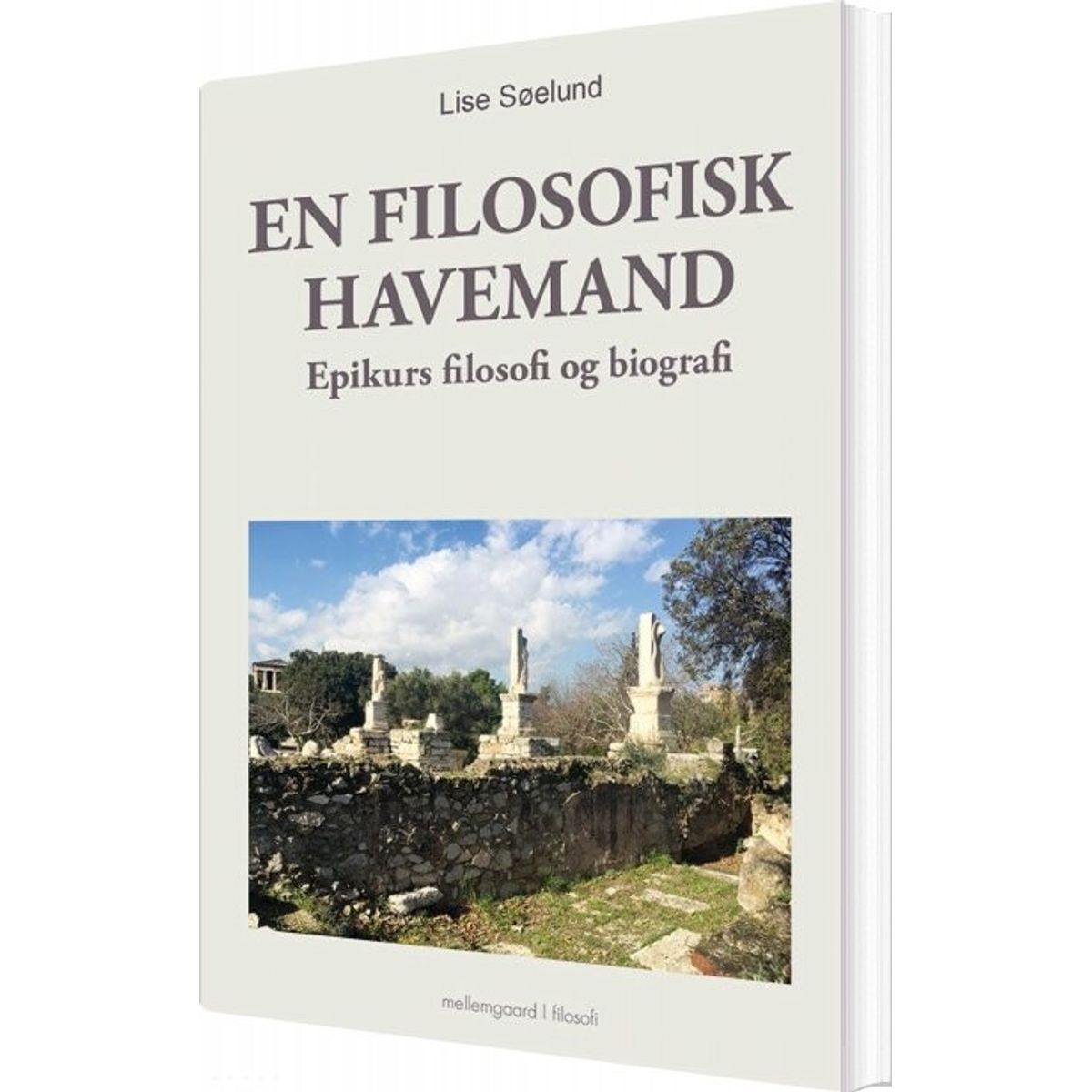 En Filosofisk Havemand - Lise Søelund - Bog