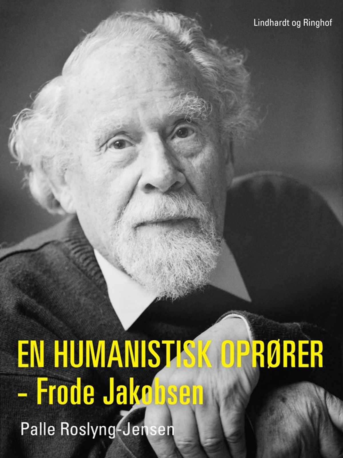 En humanistisk oprører - Frode Jakobsen