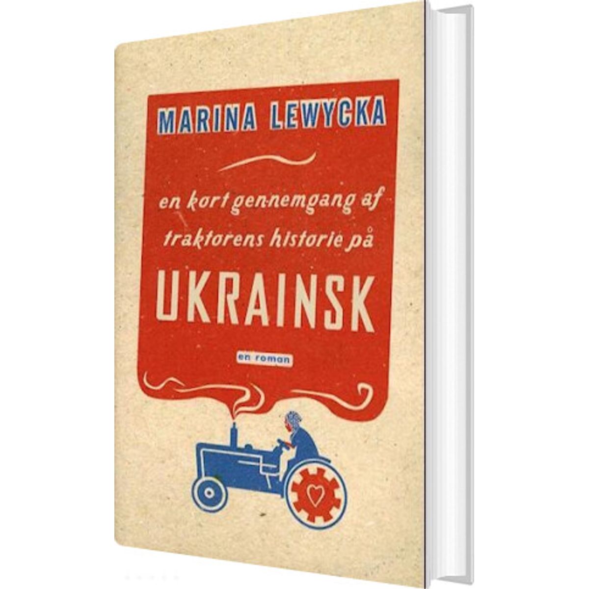 En Kort Gennemgang Af Traktorens Historie På Ukrainsk - Marina Lewycka - Bog