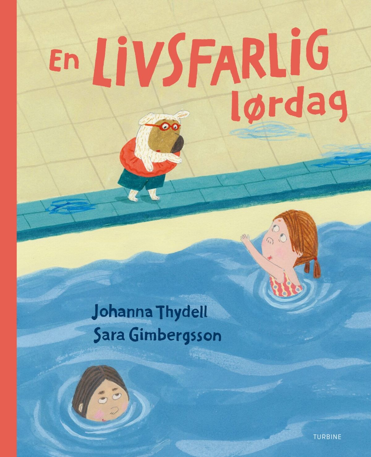 En Livsfarlig Lørdag - Johanna Thydell - Bog