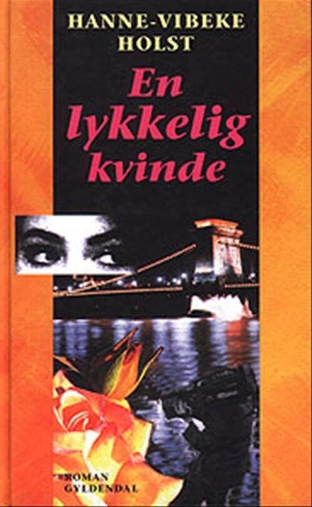 En Lykkelig Kvinde - Hanne-vibeke Holst - Bog