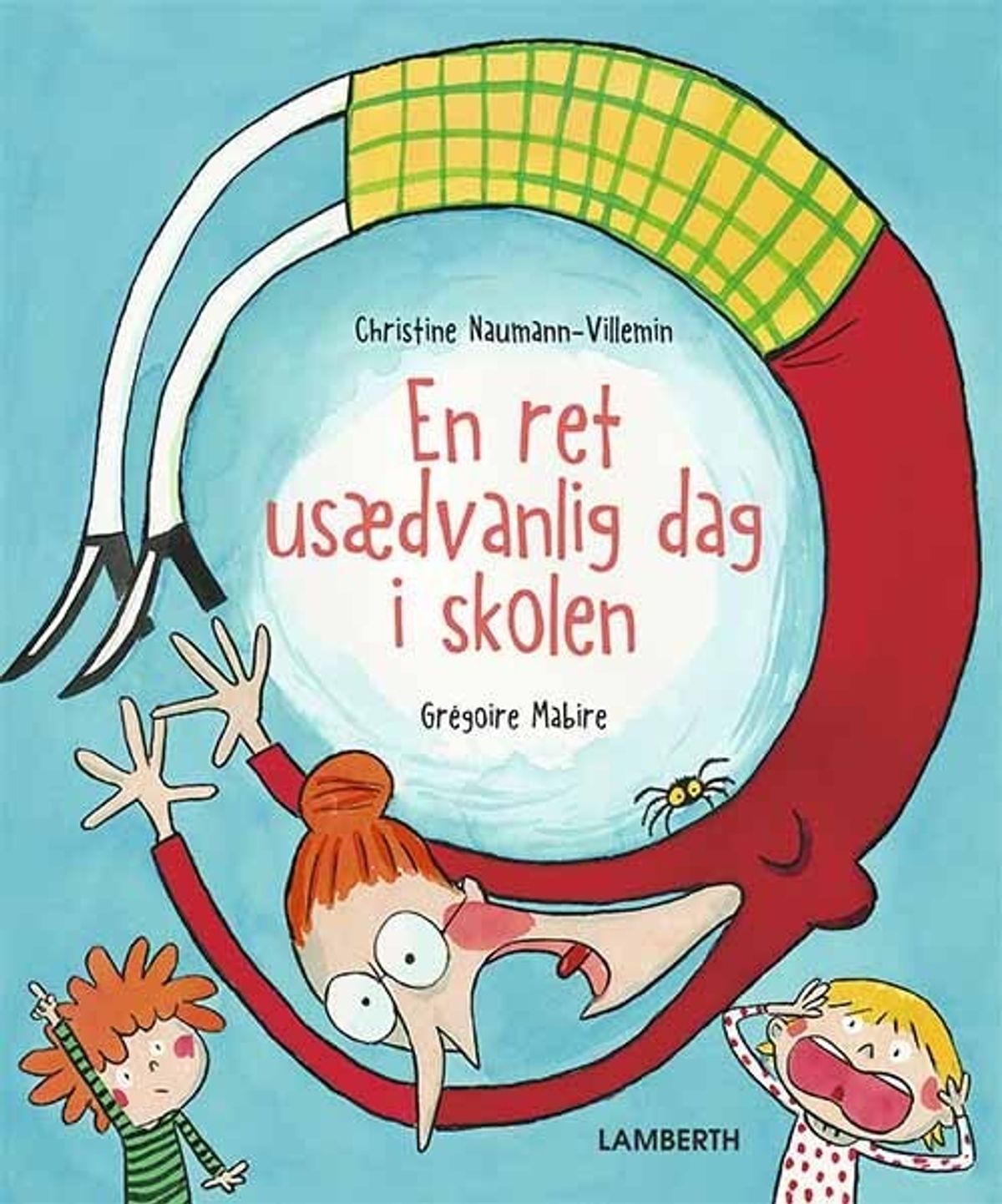 En Ret Usædvanlig Dag I Skolen - Christine Neumann-villemin - Bog