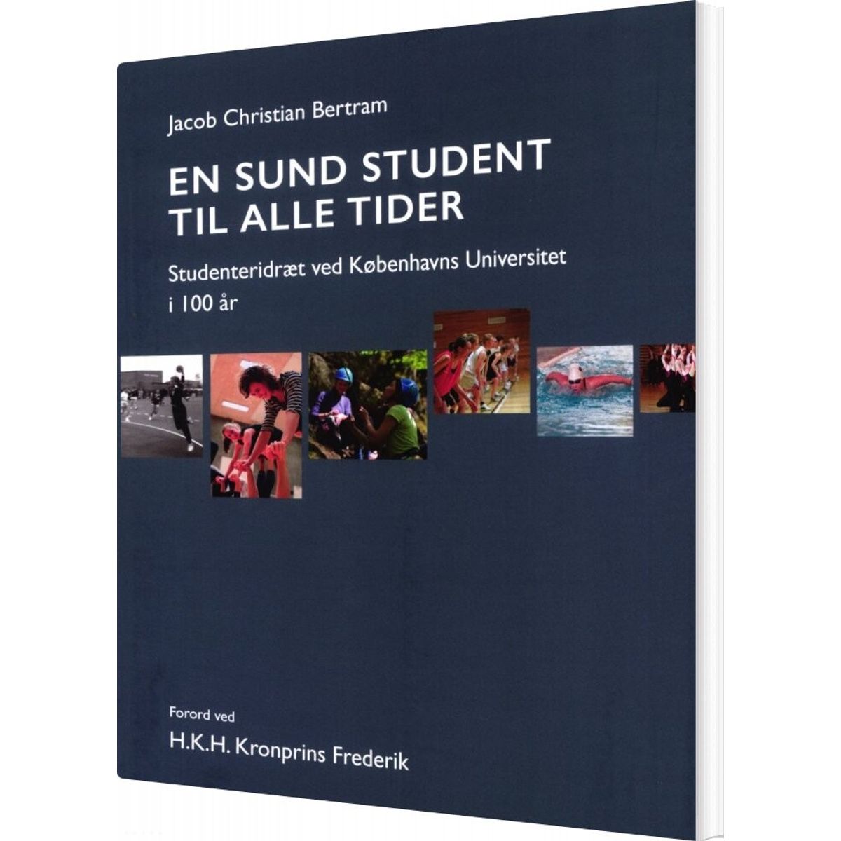 En Sund Student Til Alle Tider - Jacob Christian Bertram - Bog