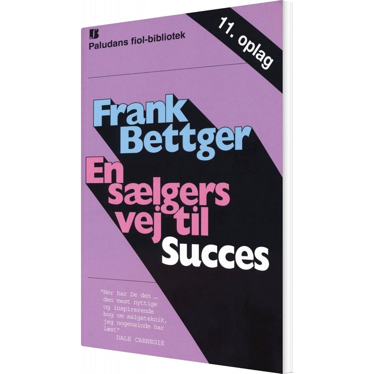 En Sælgers Vej Til Succes - Frank Bettger - Bog