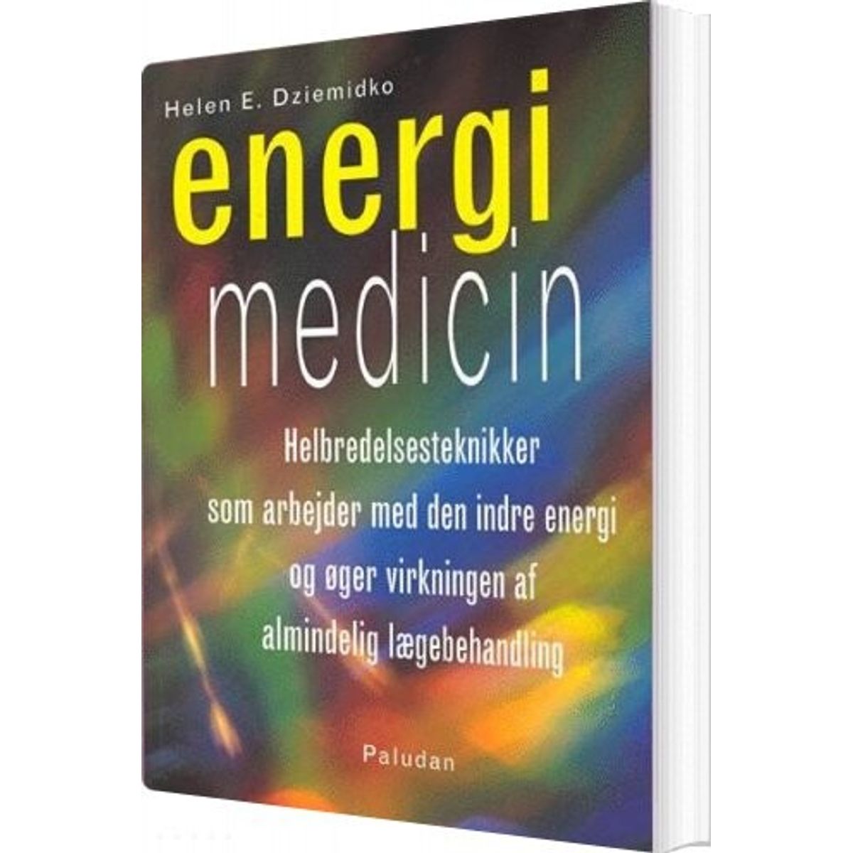 Energi Medicin - Helen E. Dziemidko - Bog