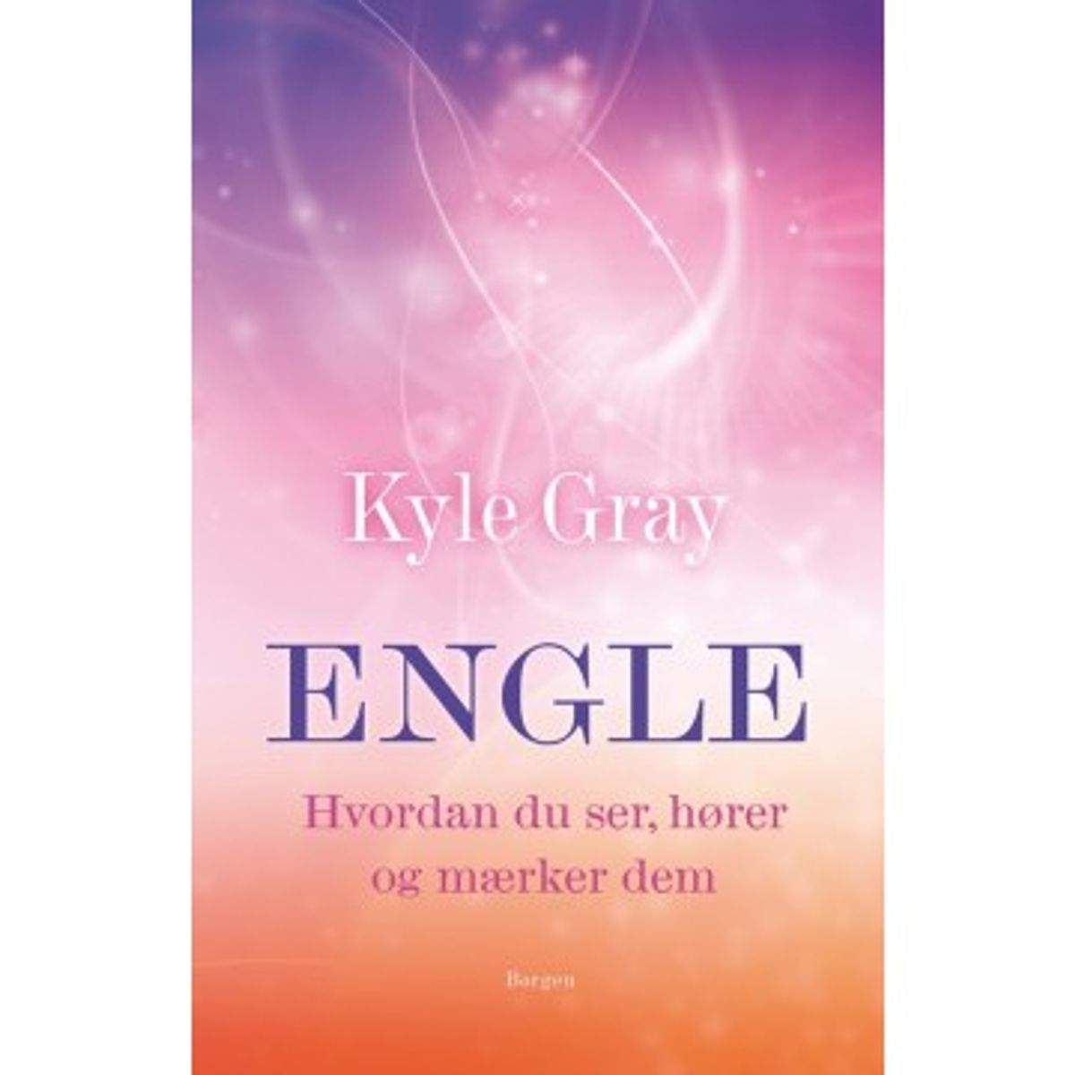 Engle - Kyle Gray - Spirituelle bøger - GodKarmaShop