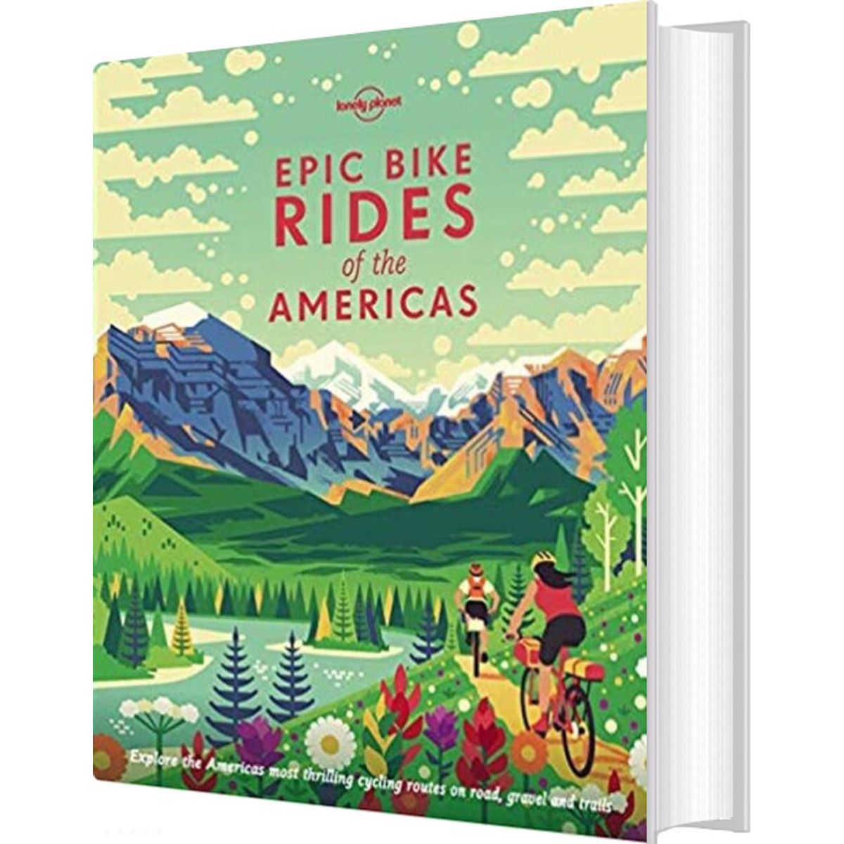 Epic Bike Rides Of The Americas - Lonely Planet - English Book