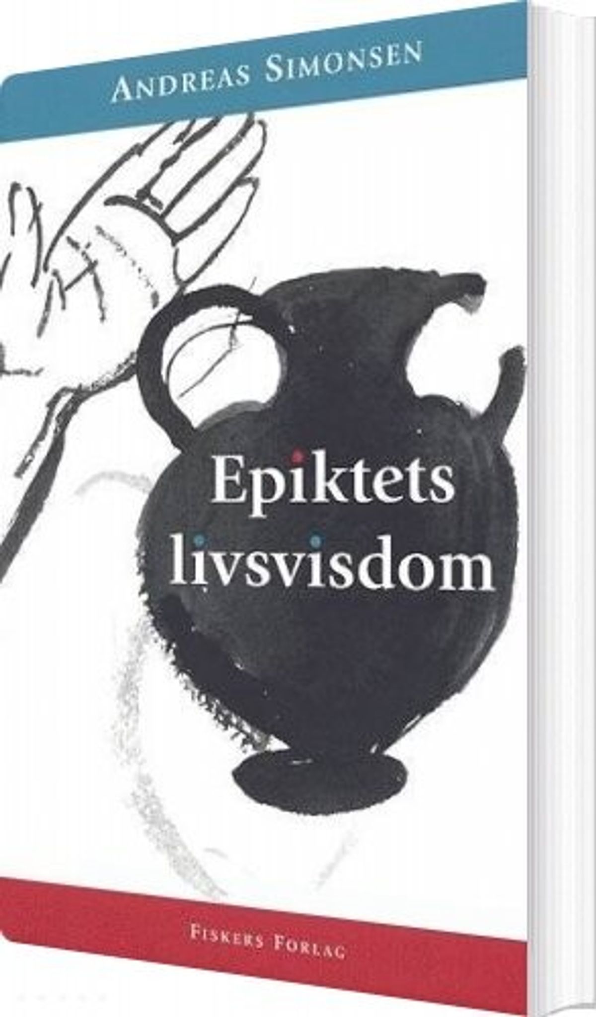 Epiktets Livsvisdom - Andreas Epiktet - Bog